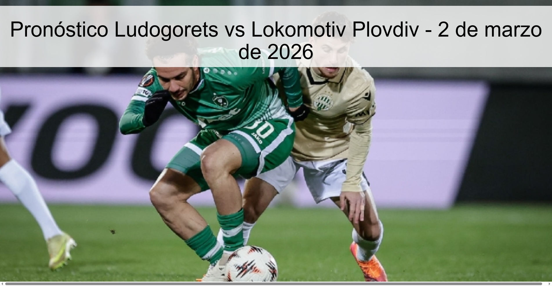Ludogorets vs Lokomotiv Plovdiv Prediction – March 2, 2026