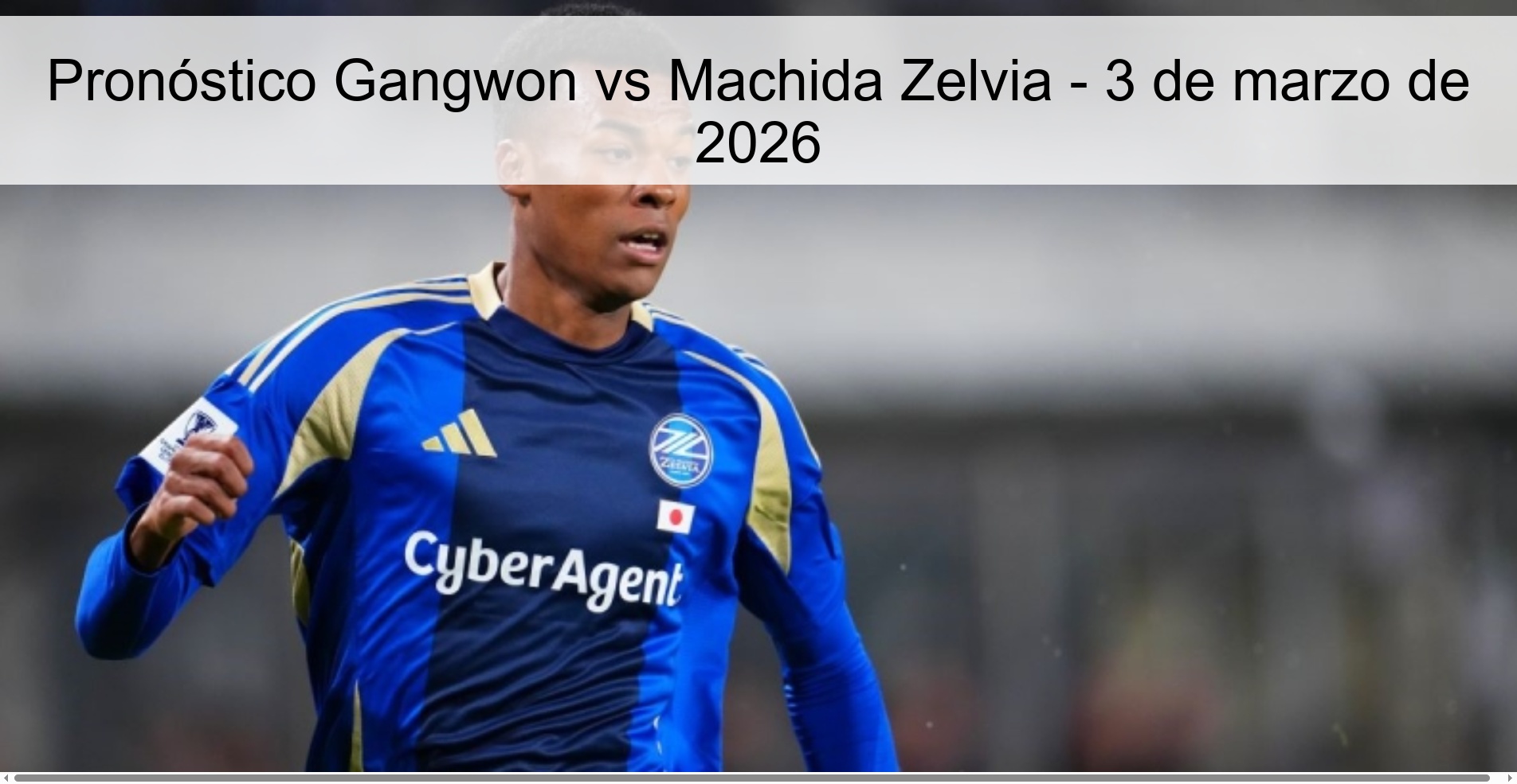 Pronóstico Gangwon vs Machida Zelvia - 3 de marzo de 2026