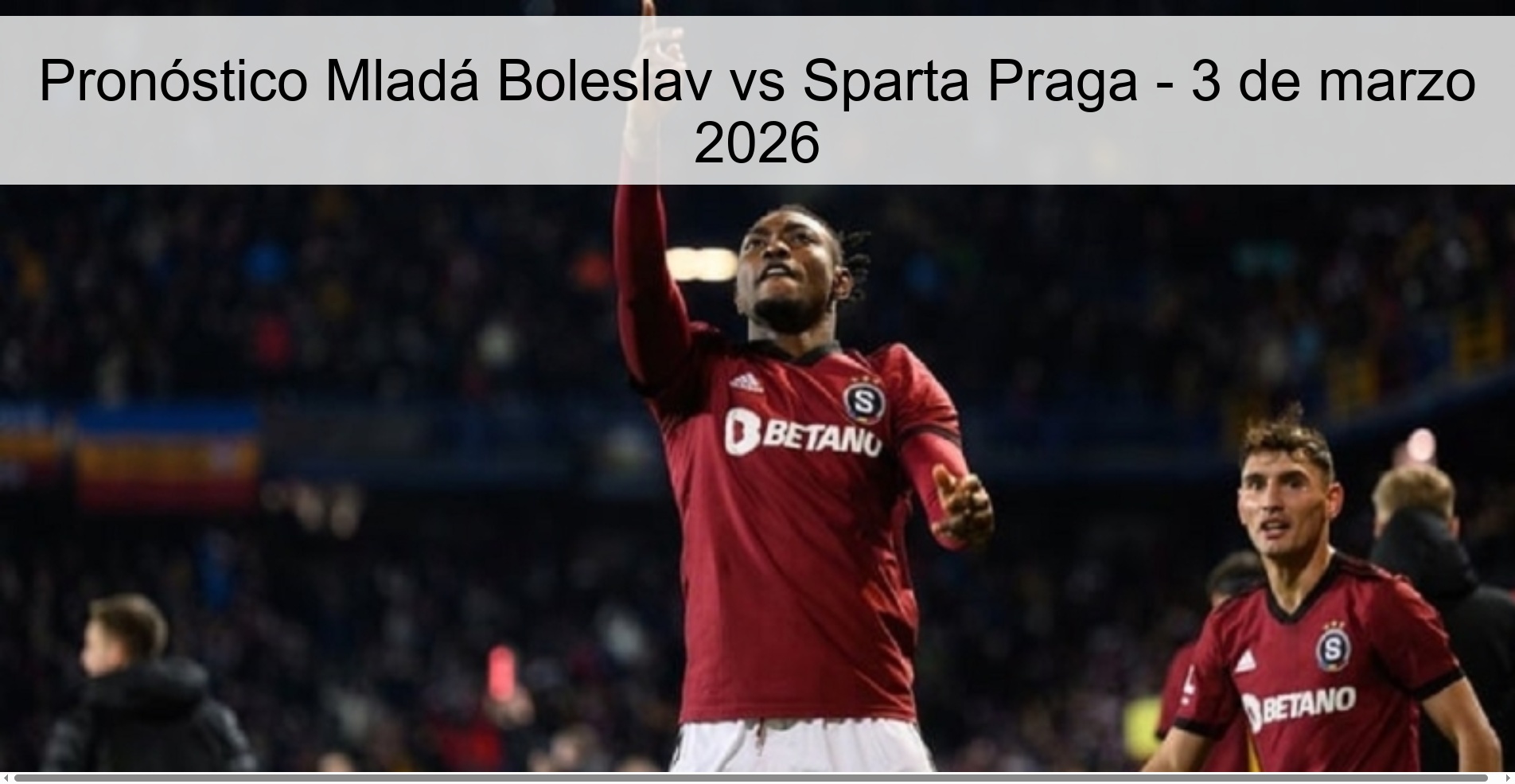 Pronóstico Mladá Boleslav vs Sparta Praga - 3 de marzo 2026