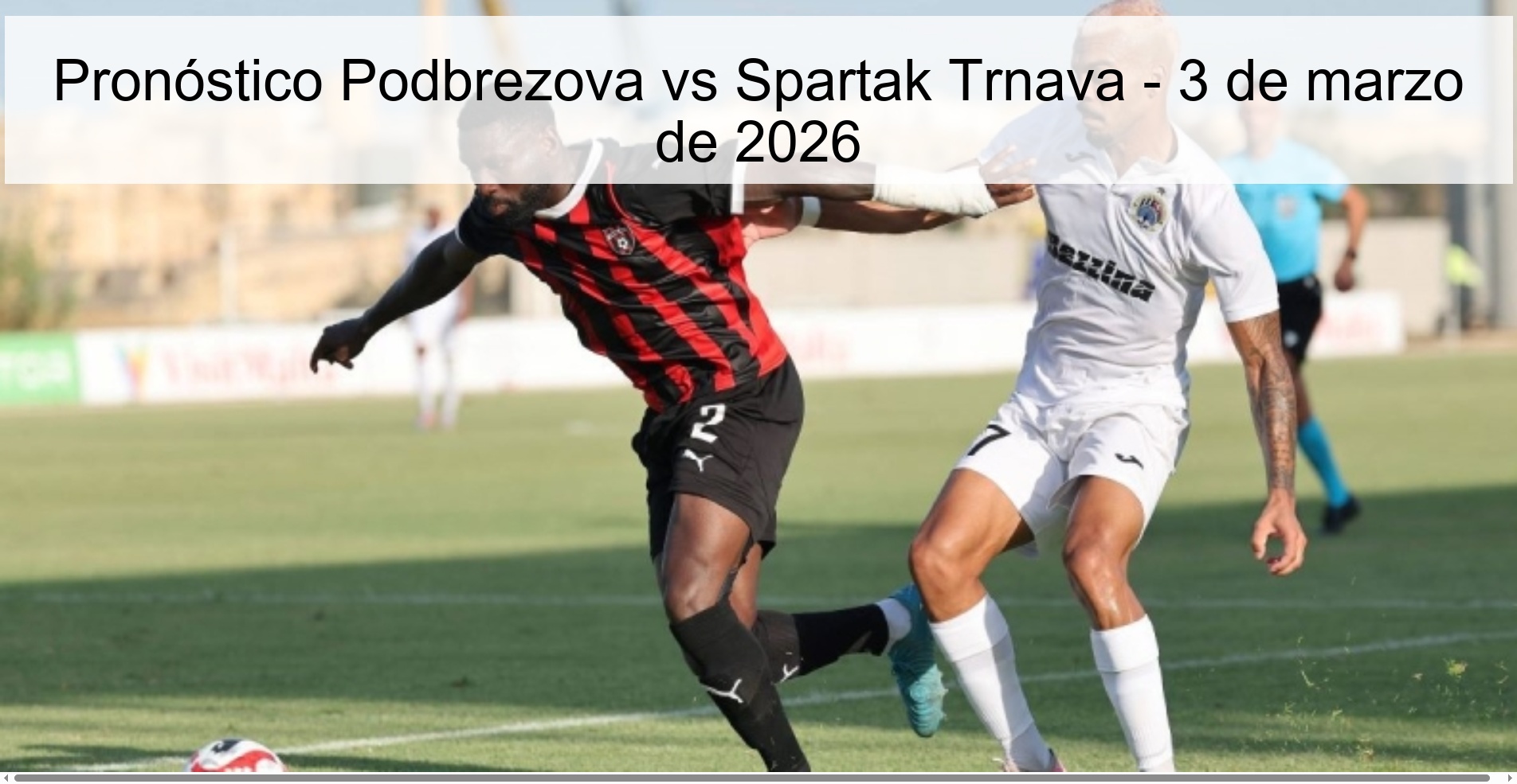 Pronóstico Podbrezova vs Spartak Trnava - 3 de marzo de 2026