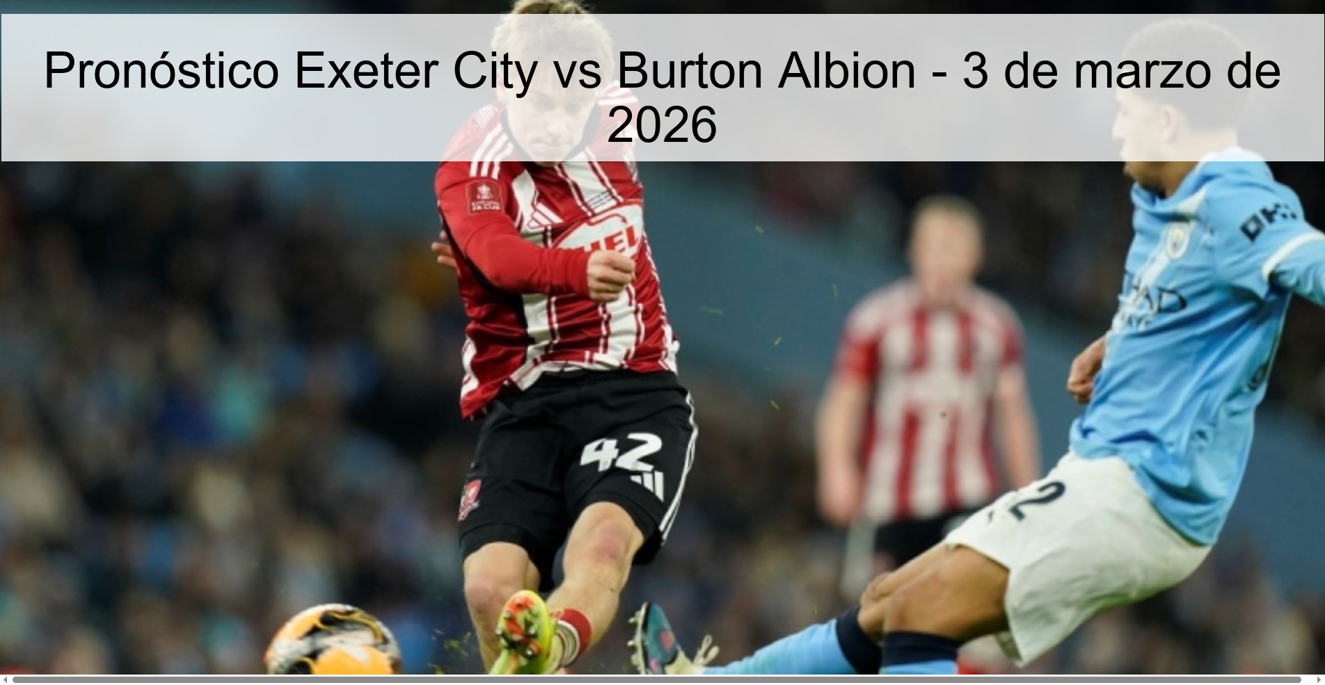 Exeter City vs Burton Albion Prediction – March 3, 2026