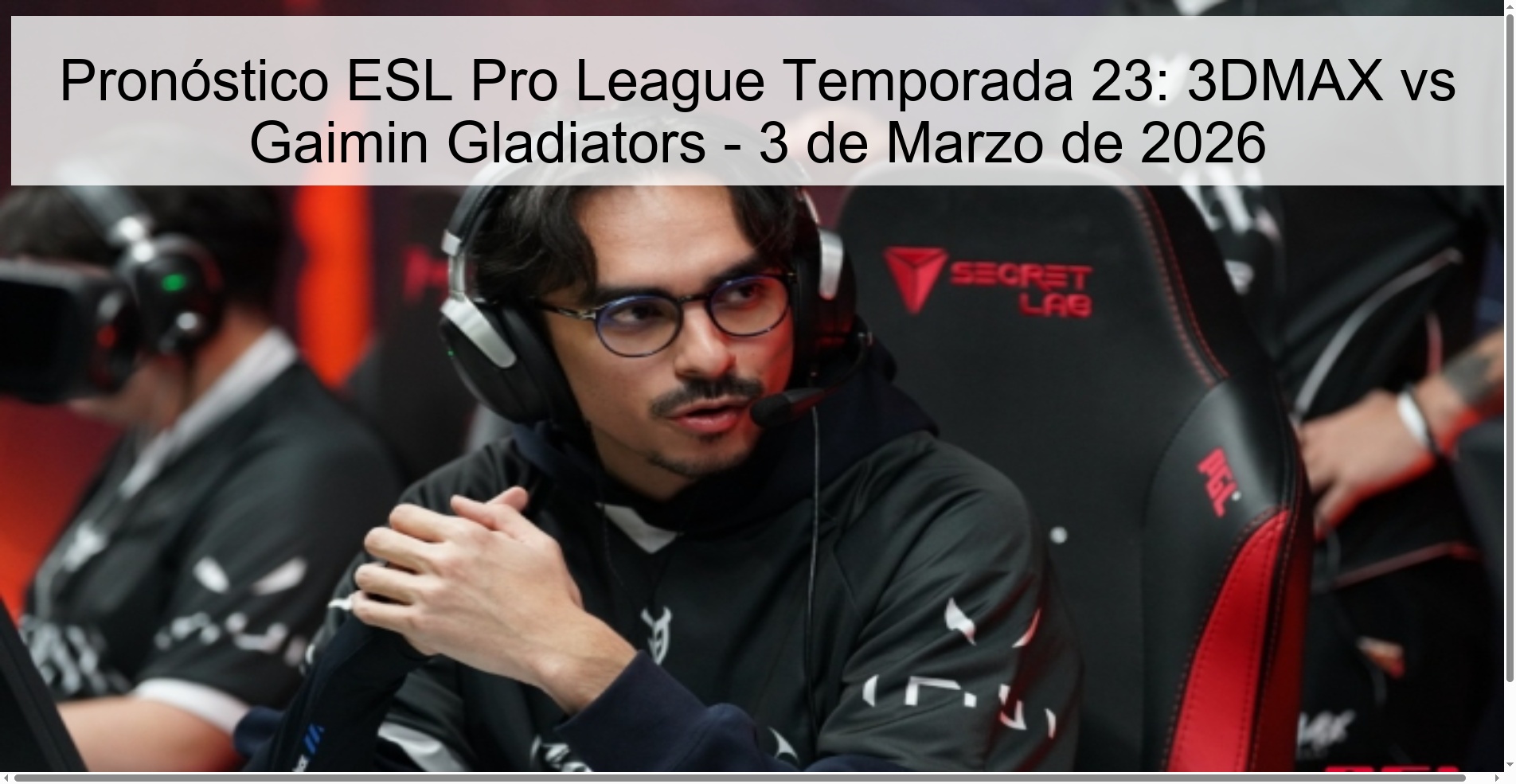 ESL Pro League Season 23 Prediction: 3DMAX vs Gaimin Gladiators - March 3, 2026