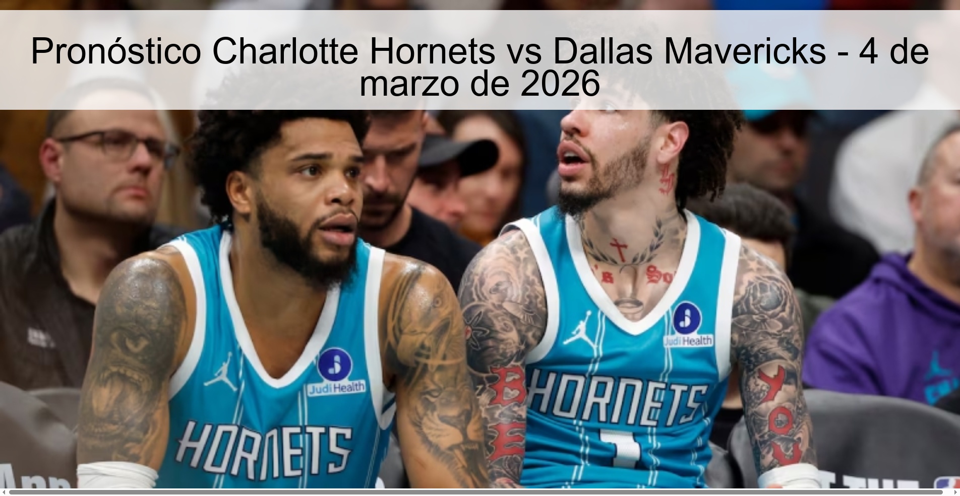 Pronóstico Charlotte Hornets vs Dallas Mavericks - 4 de marzo de 2026