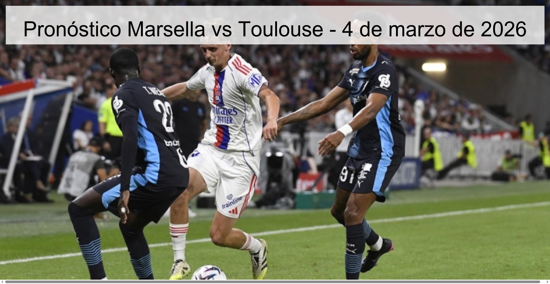 Marseille vs Toulouse Prediction – March 4, 2026