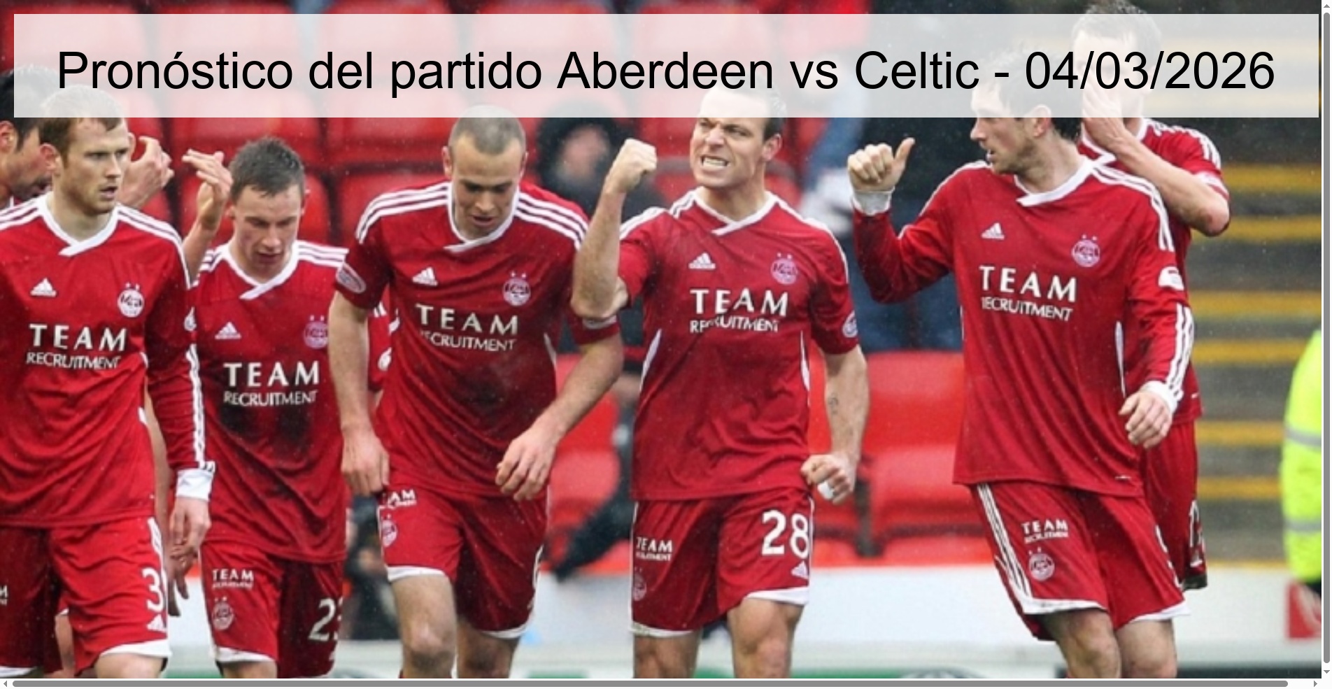 Pronóstico del partido Aberdeen vs Celtic - 04/03/2026