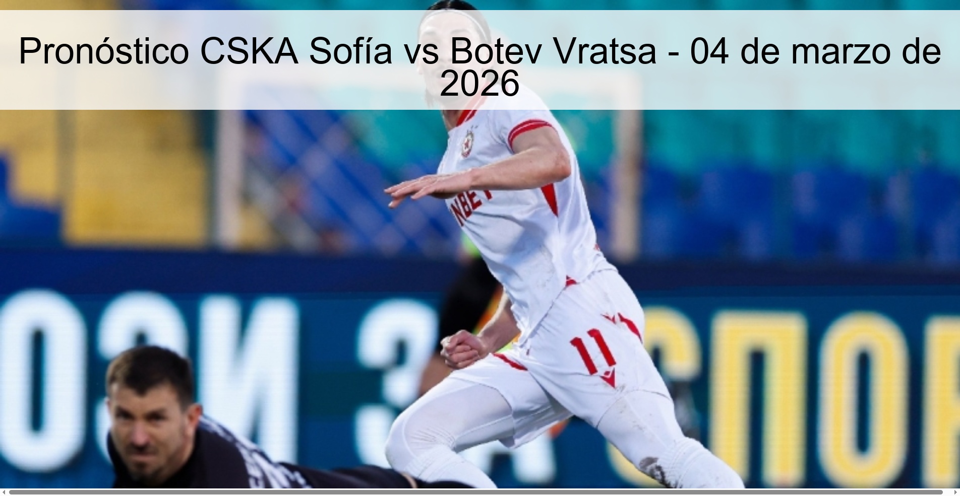 Pronóstico CSKA Sofía vs Botev Vratsa - 04 de marzo de 2026