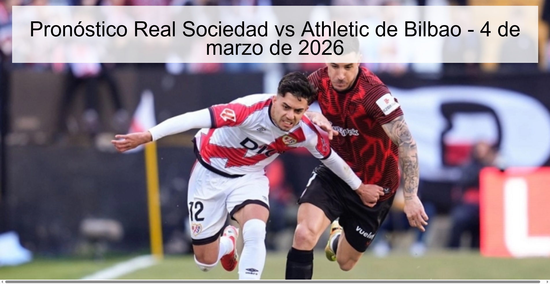 Real Sociedad vs Athletic Bilbao Prediction - March 4, 2026