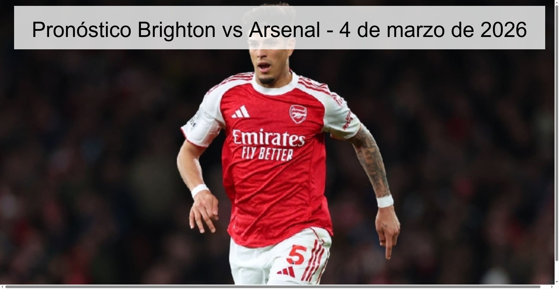 Pronóstico Brighton vs Arsenal - 4 de marzo de 2026