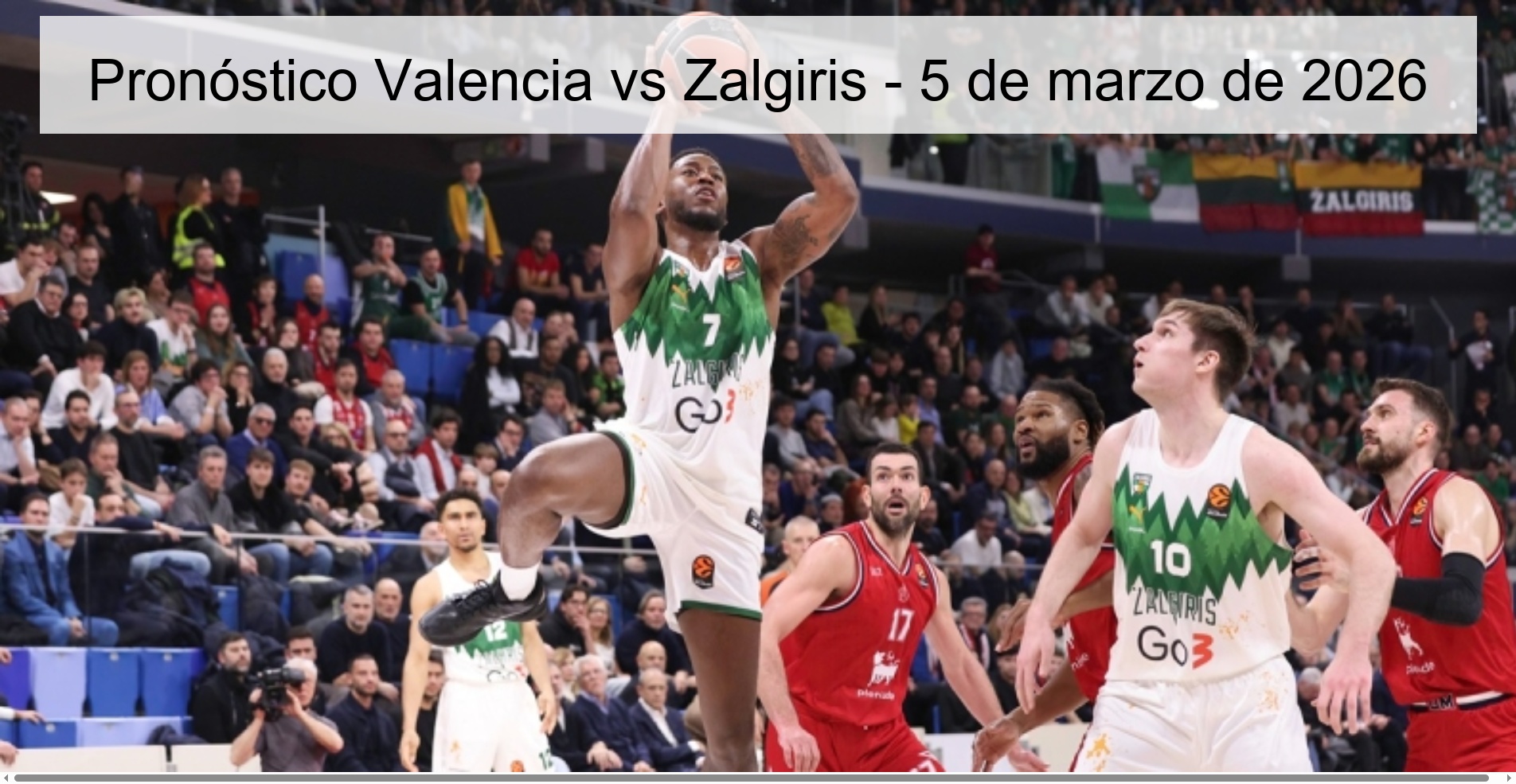 Valencia vs Zalgiris Prediction – March 5, 2026