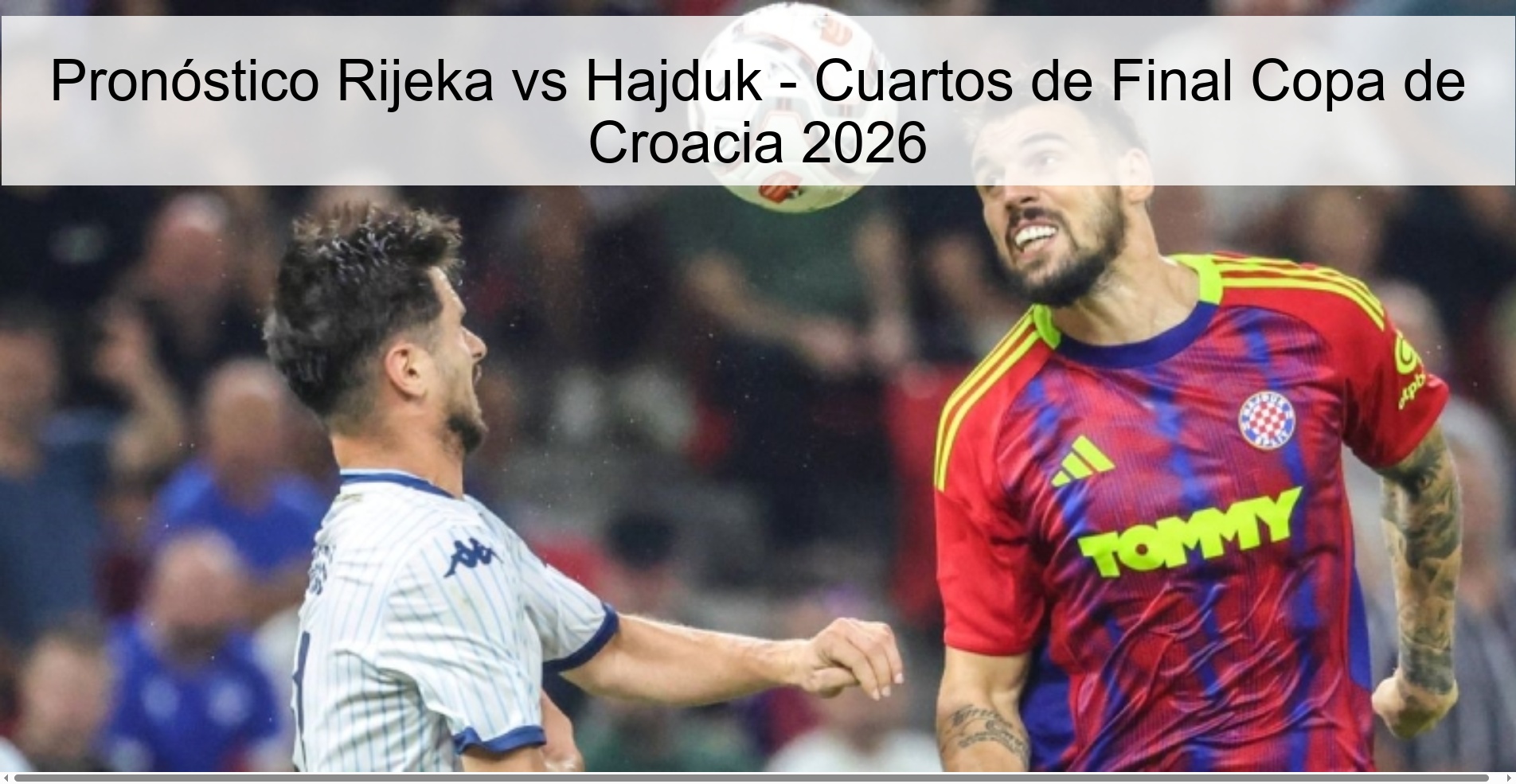 Pronóstico Rijeka vs Hajduk - Cuartos de Final Copa de Croacia 2026