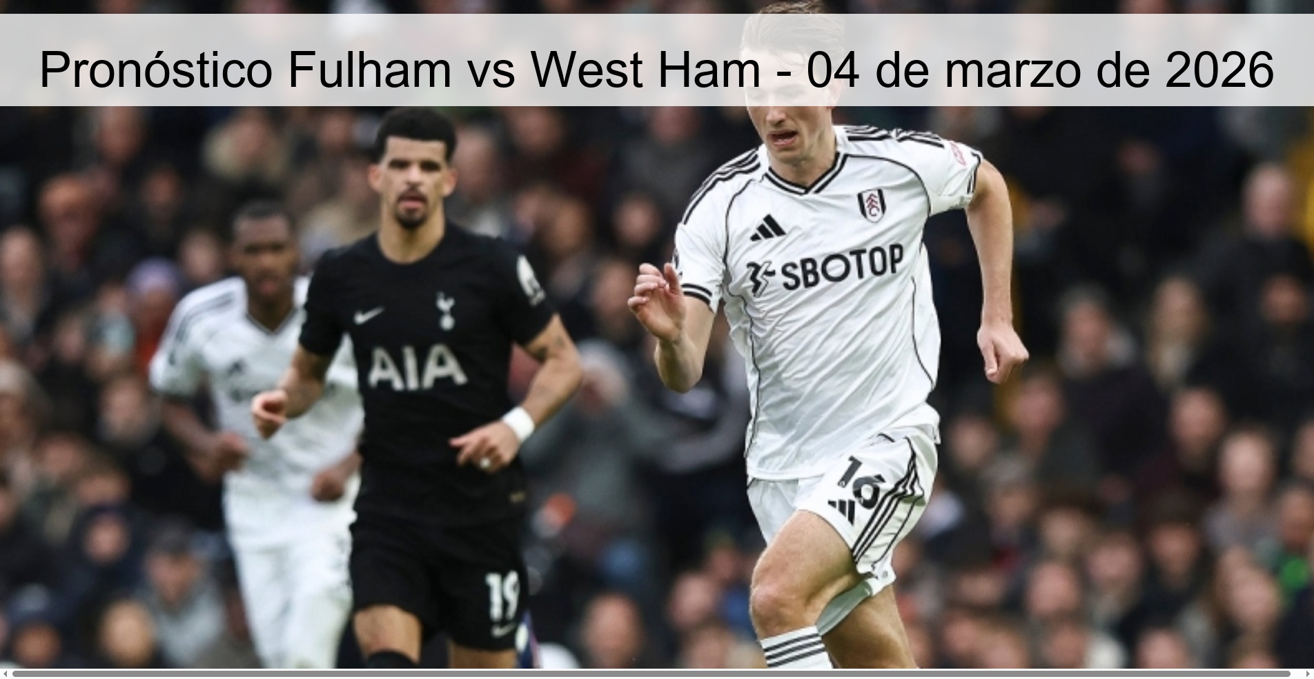 Fulham vs West Ham Prediction – March 4, 2026