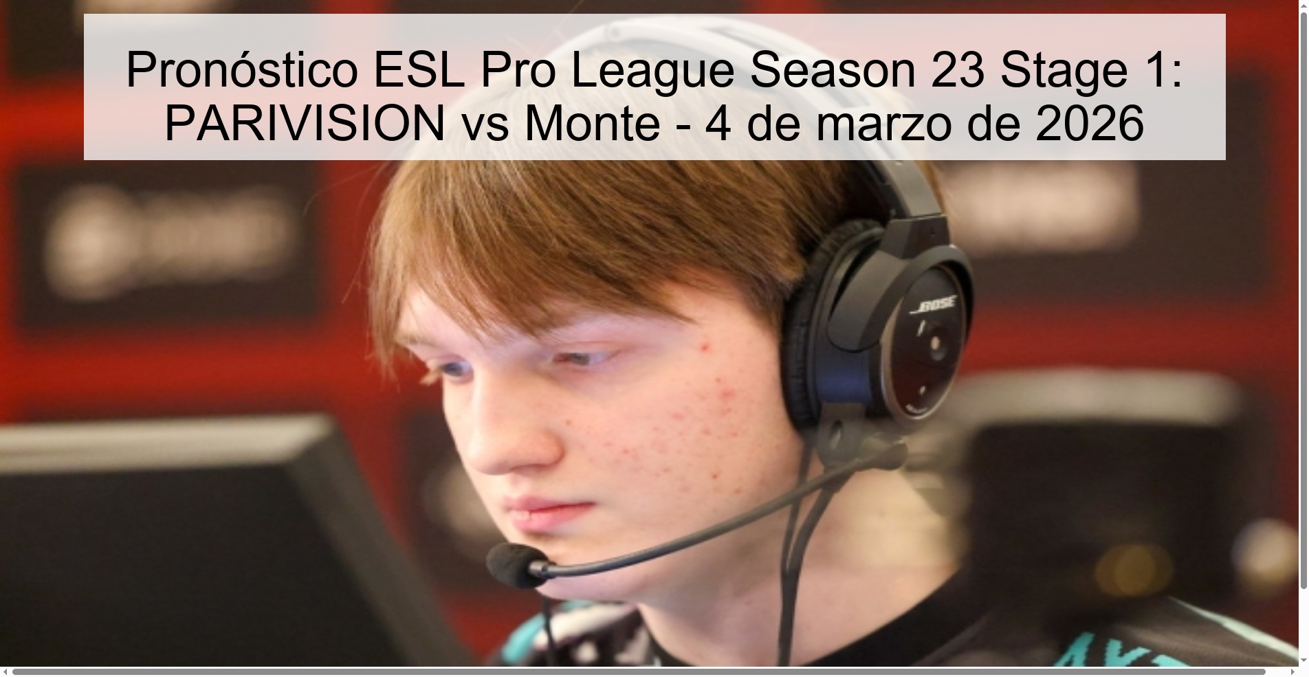 Pronóstico ESL Pro League Season 23 Stage 1: PARIVISION vs Monte - 4 de marzo de 2026