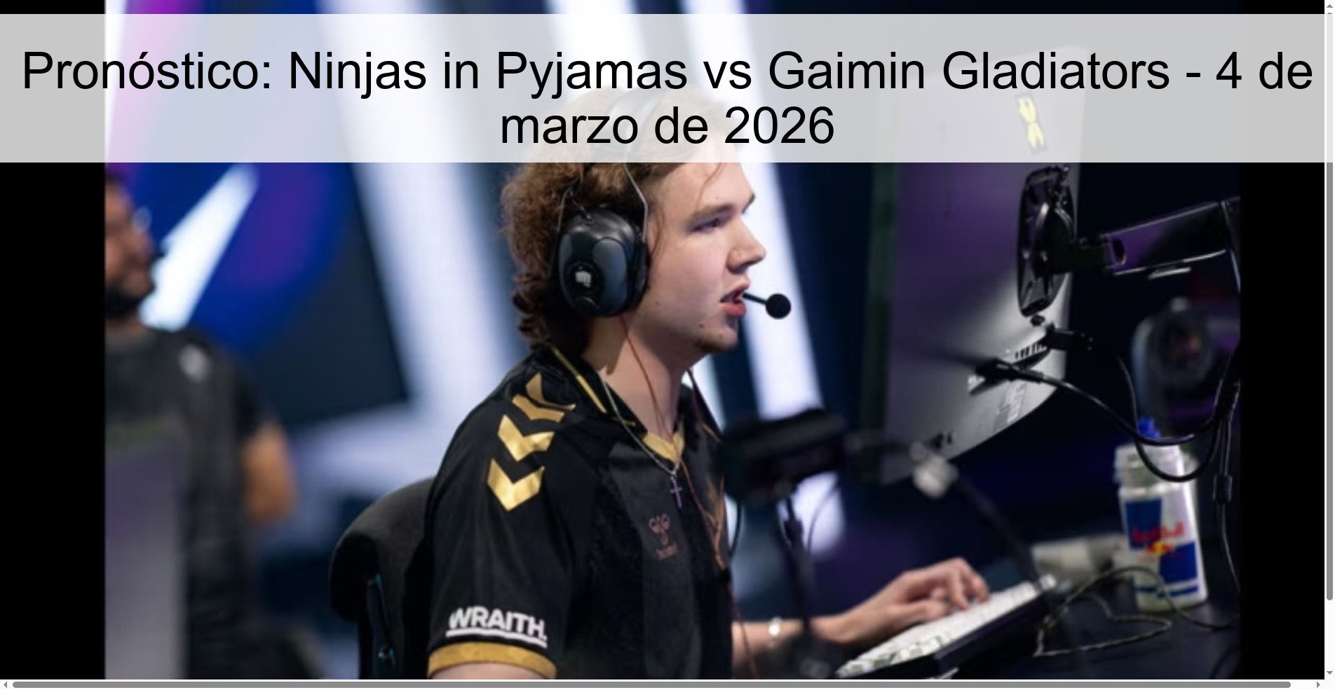 Pronóstico: Ninjas in Pyjamas vs Gaimin Gladiators - 4 de marzo de 2026