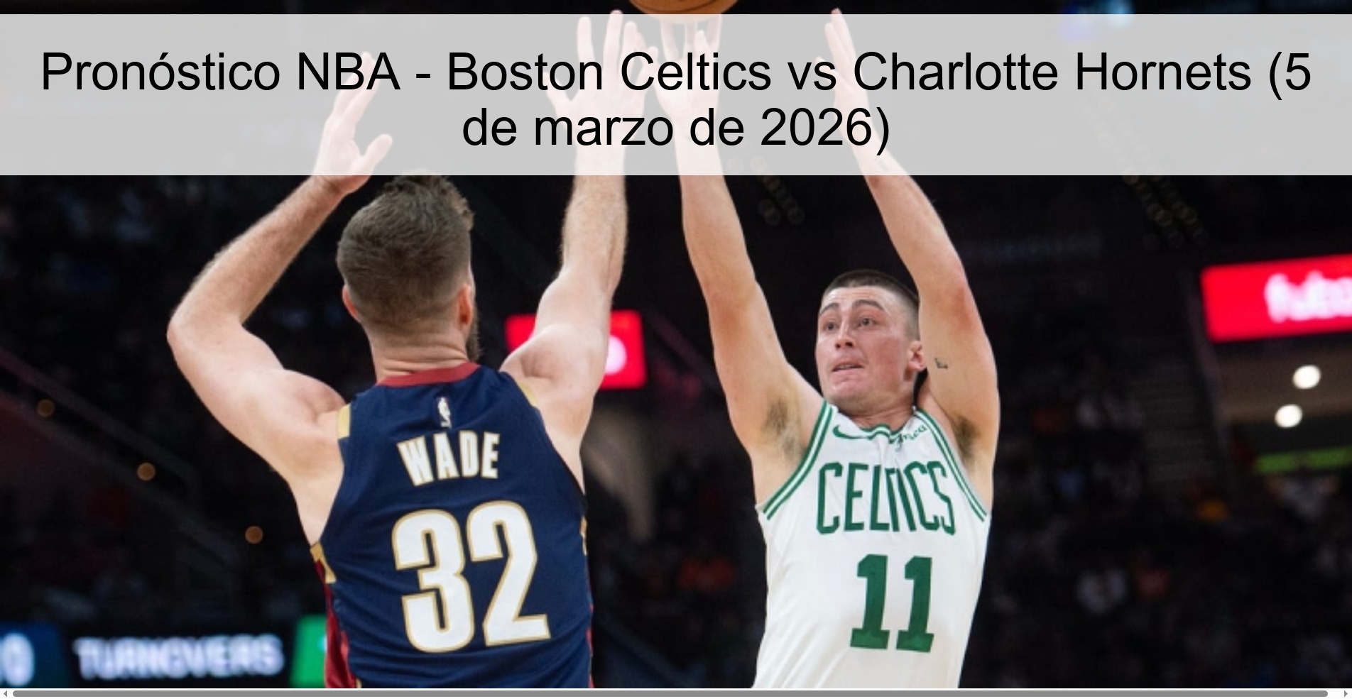 Pronóstico NBA - Boston Celtics vs Charlotte Hornets (5 de marzo de 2026)
