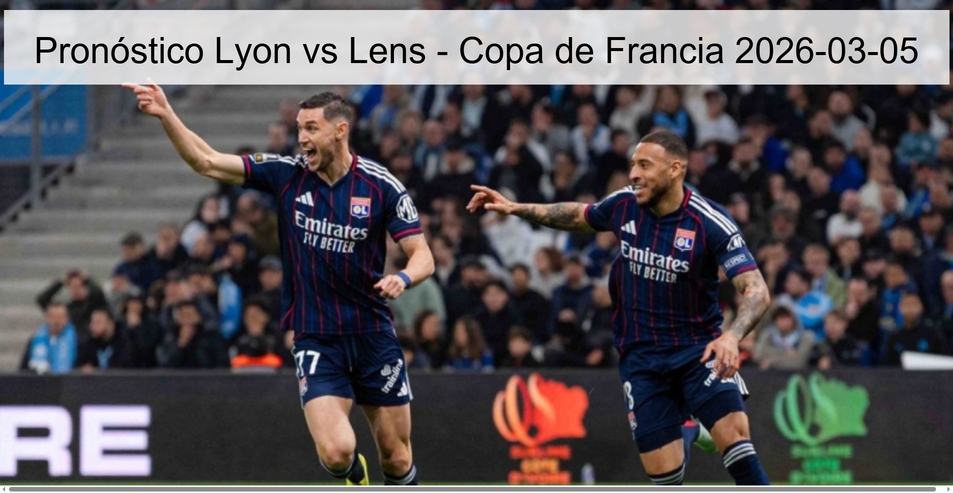 Pronóstico Lyon vs Lens - Copa de Francia 2026-03-05