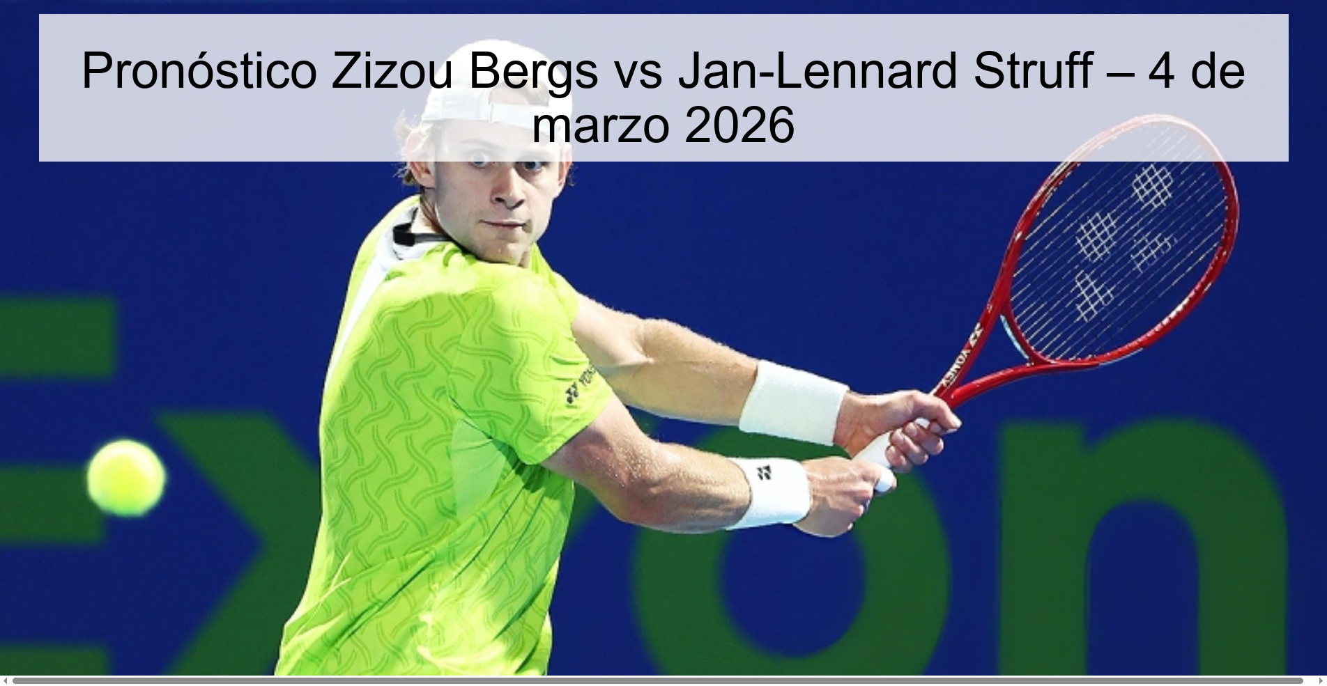 Zizou Bergs vs Jan-Lennard Struff Prediction – March 4, 2026