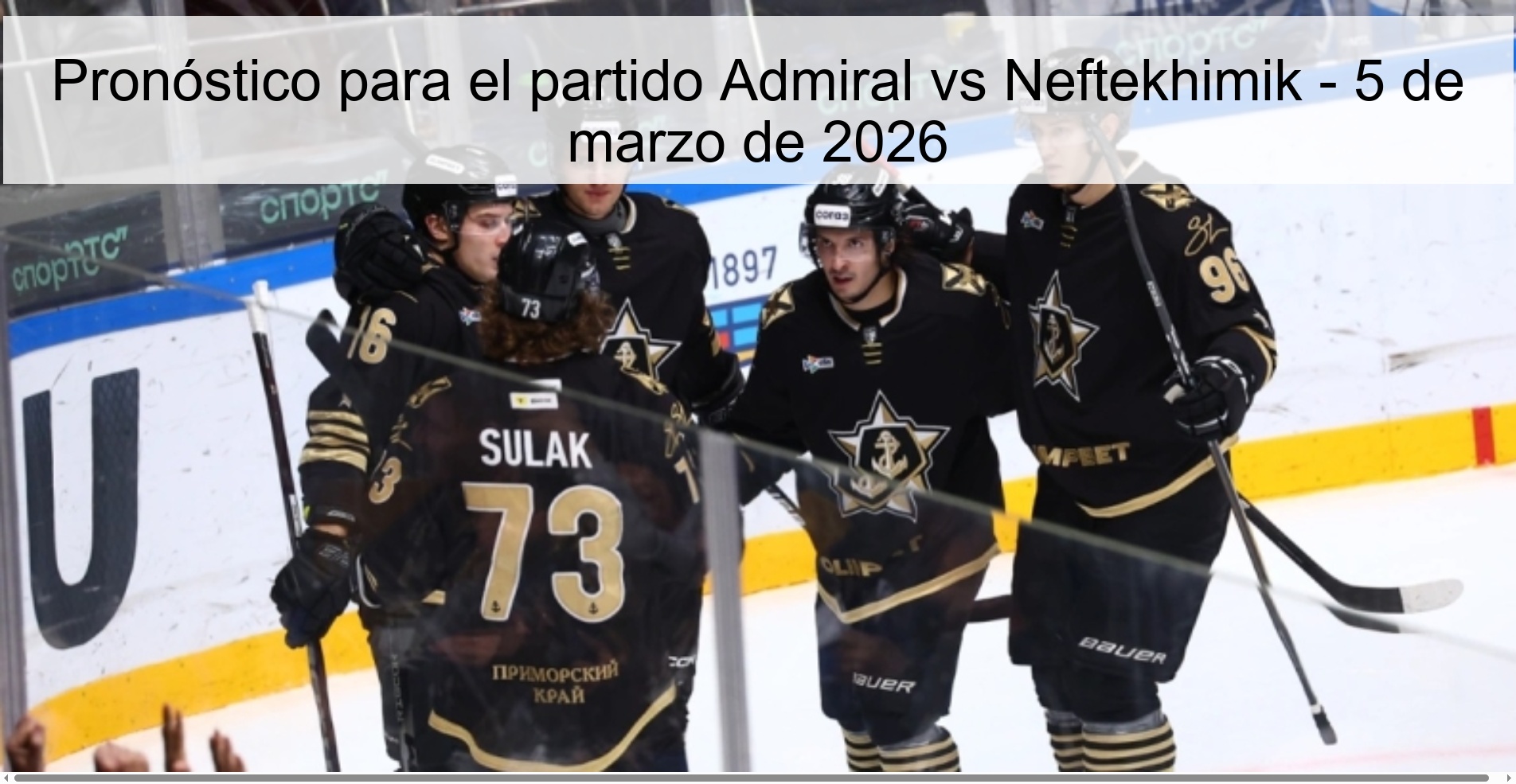 Pronóstico para el partido Admiral vs Neftekhimik - 5 de marzo de 2026
