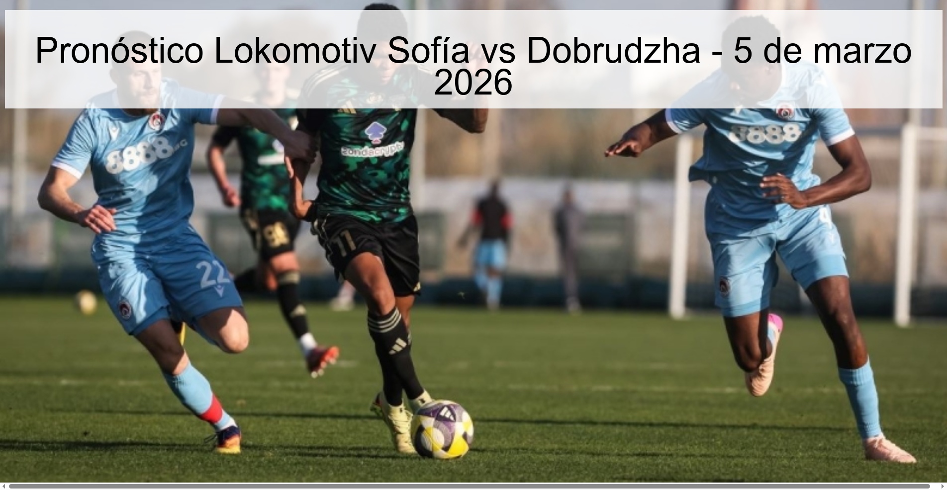 Lokomotiv Sofia vs Dobrudzha Prediction – March 5, 2026
