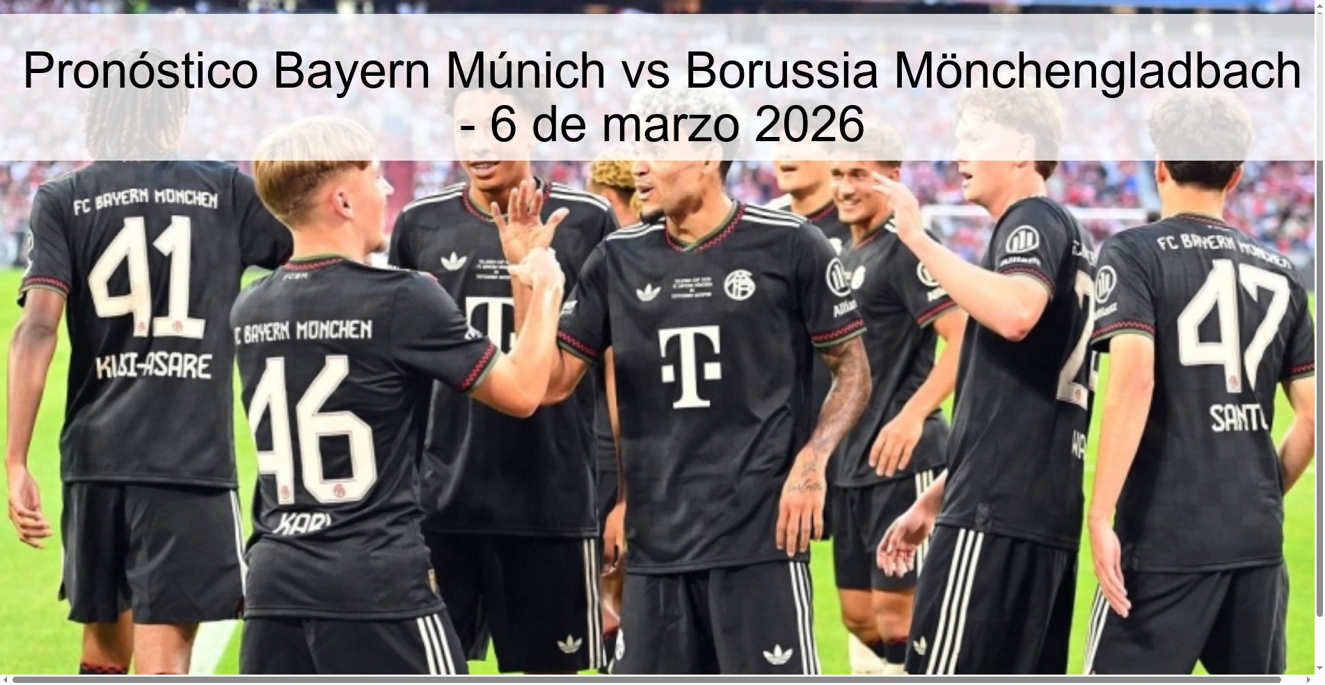 Pronóstico Bayern Múnich vs Borussia Mönchengladbach - 6 de marzo 2026