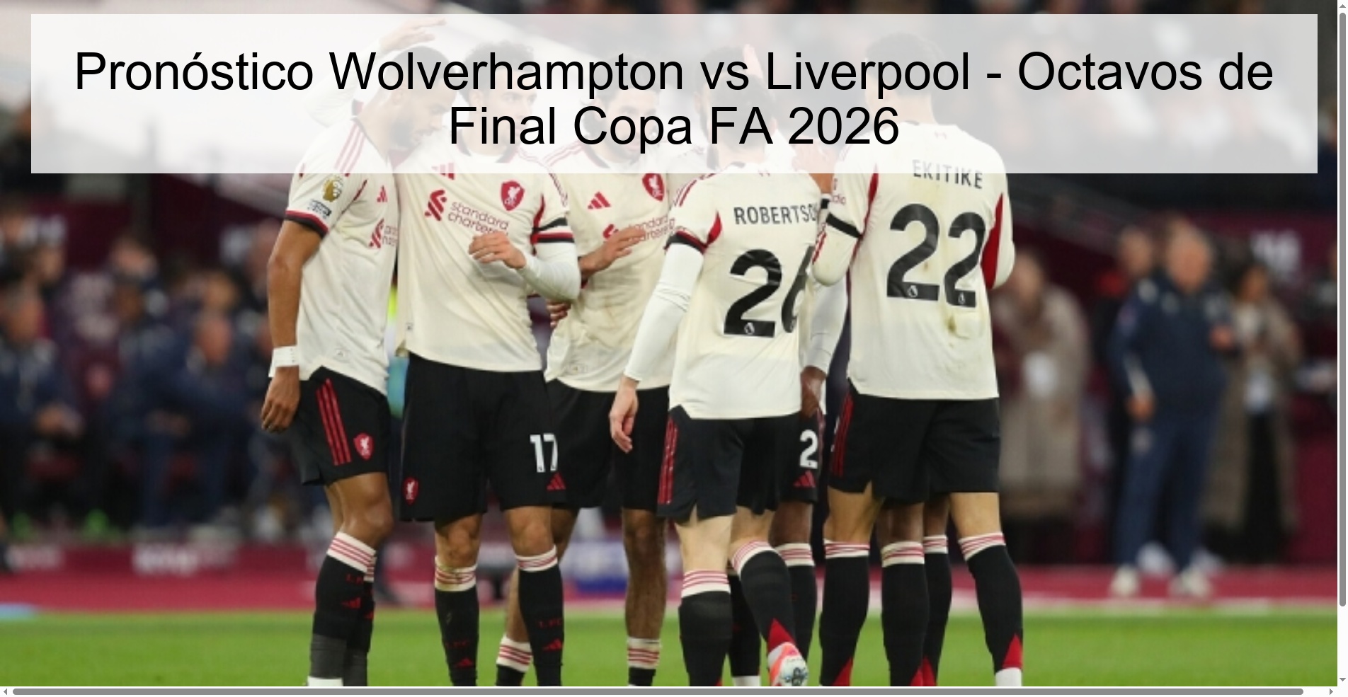 Wolverhampton vs Liverpool Prediction - FA Cup 2026 Round of 16