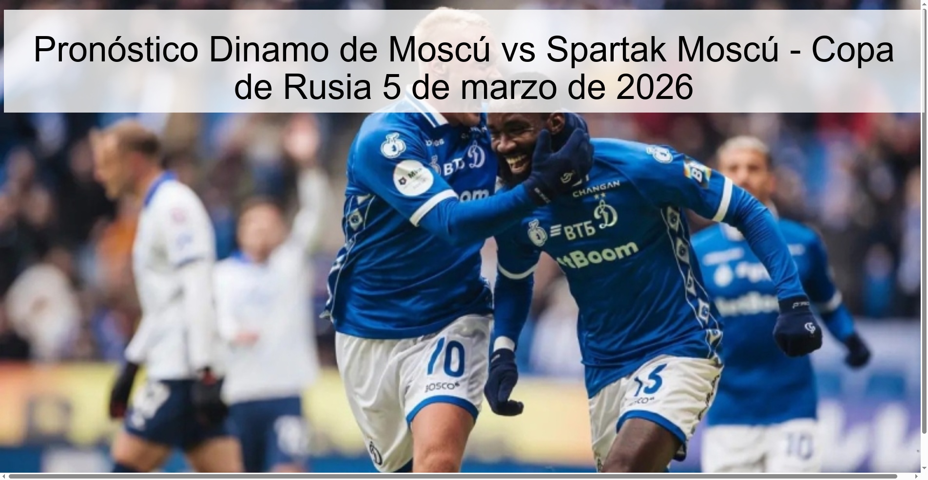 Pronóstico Dinamo de Moscú vs Spartak Moscú - Copa de Rusia 5 de marzo de 2026