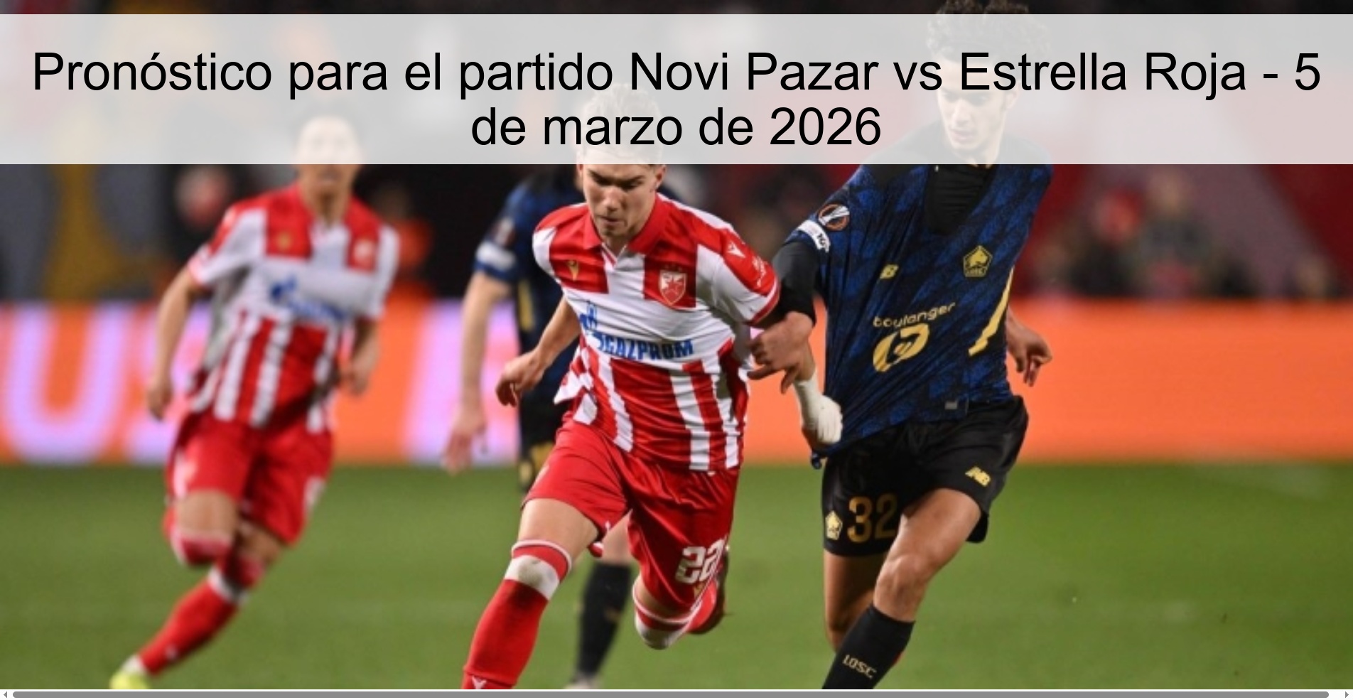 Prediction for the match Novi Pazar vs Estrella Roja - March 5, 2026