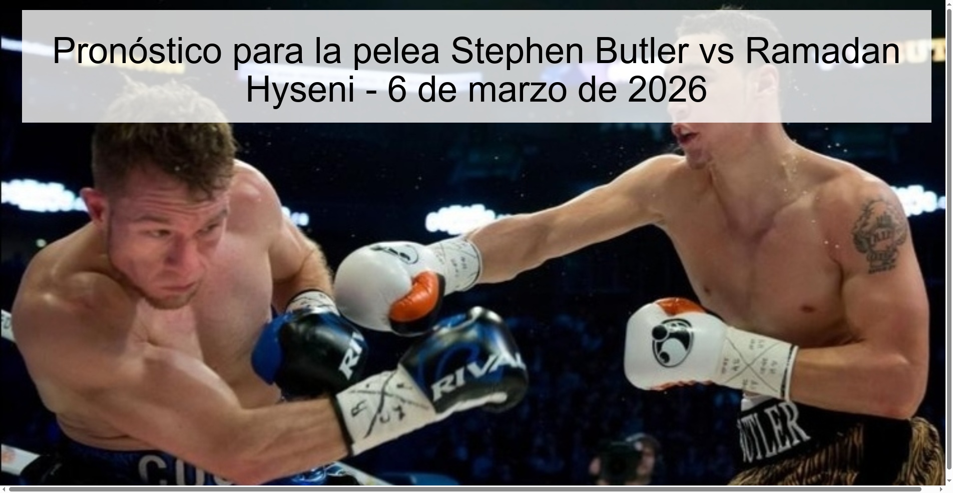 Pronóstico para la pelea Stephen Butler vs Ramadan Hyseni - 6 de marzo de 2026
