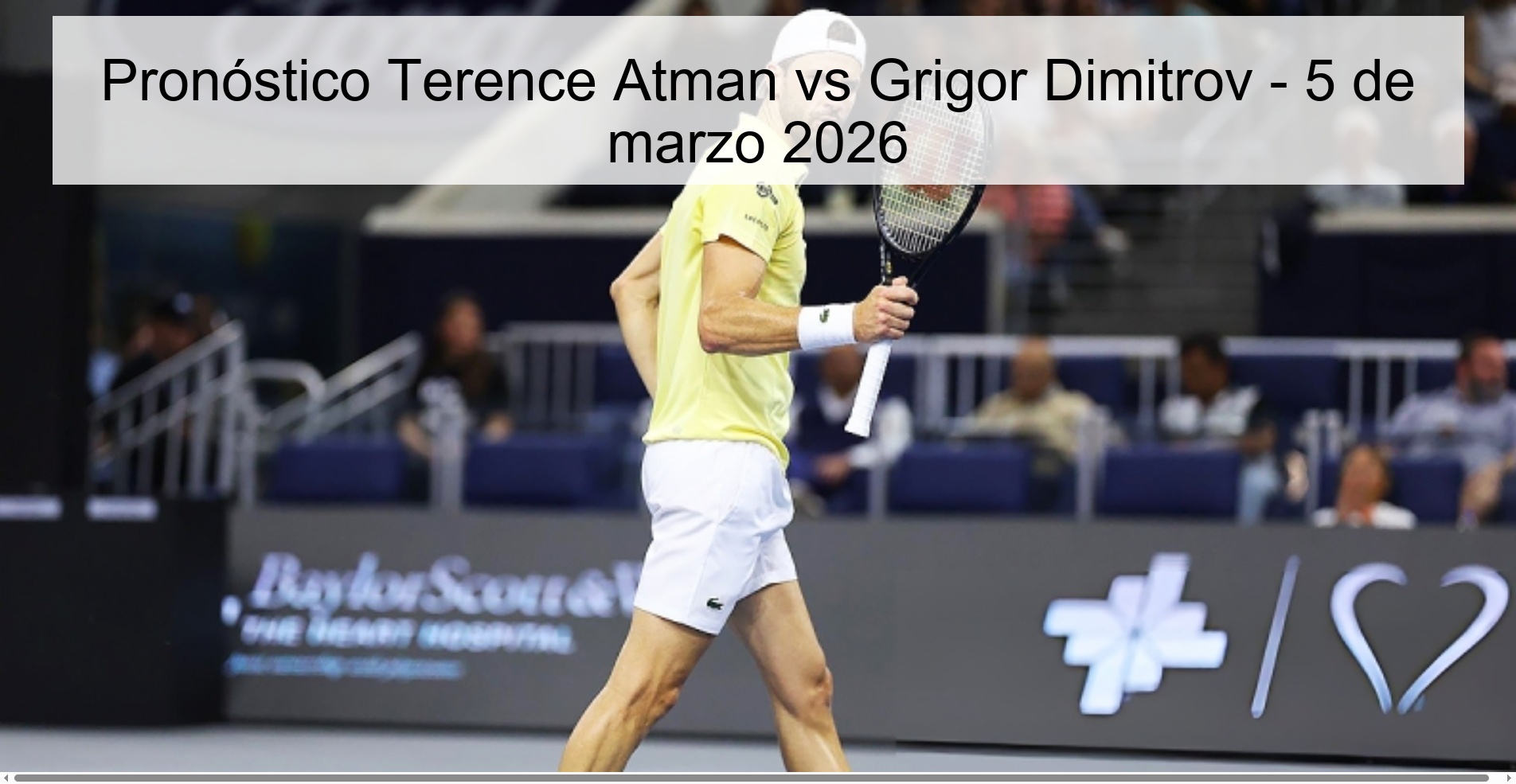 Terence Atman vs Grigor Dimitrov Prediction – March 5, 2026