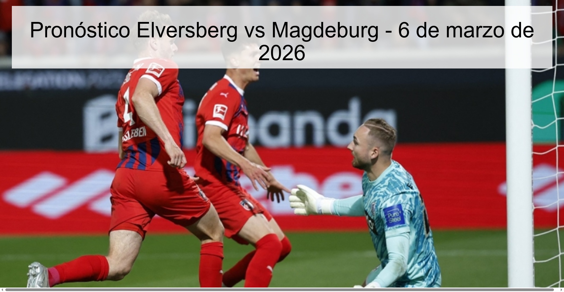 Elversberg vs Magdeburg Prediction – March 6, 2026