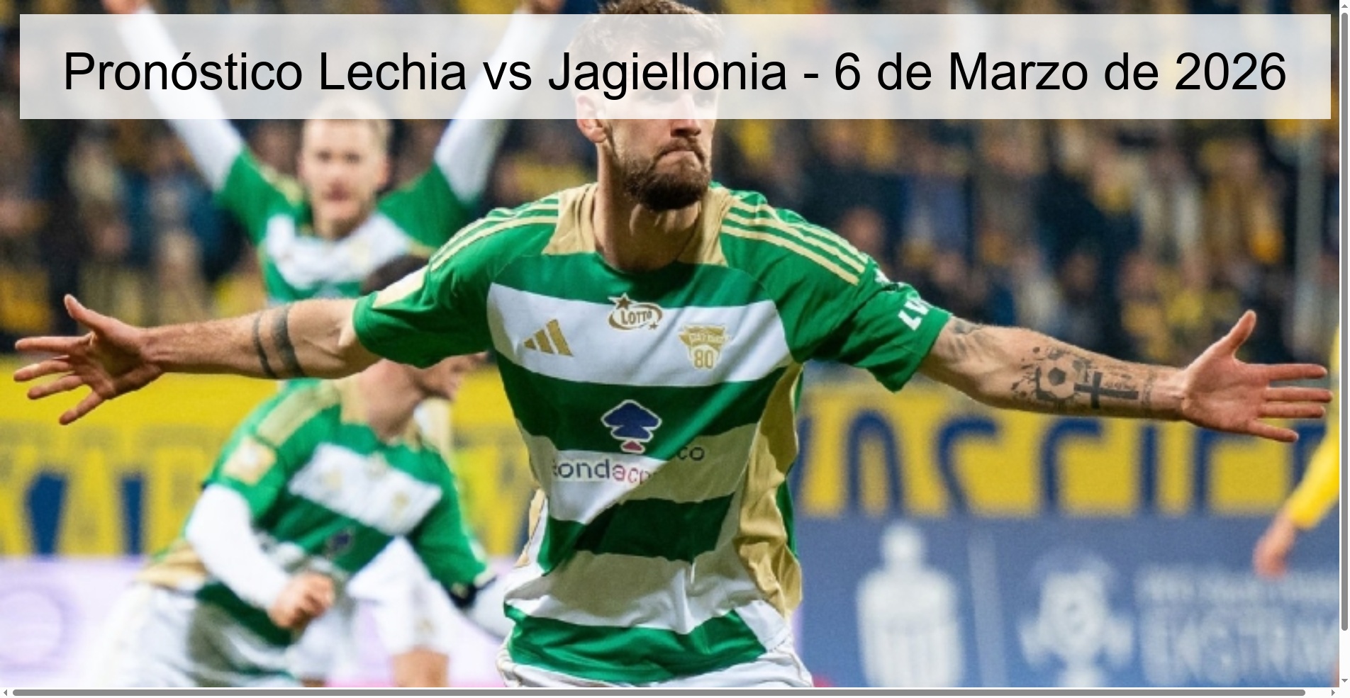 Pronóstico Lechia vs Jagiellonia - 6 de Marzo de 2026