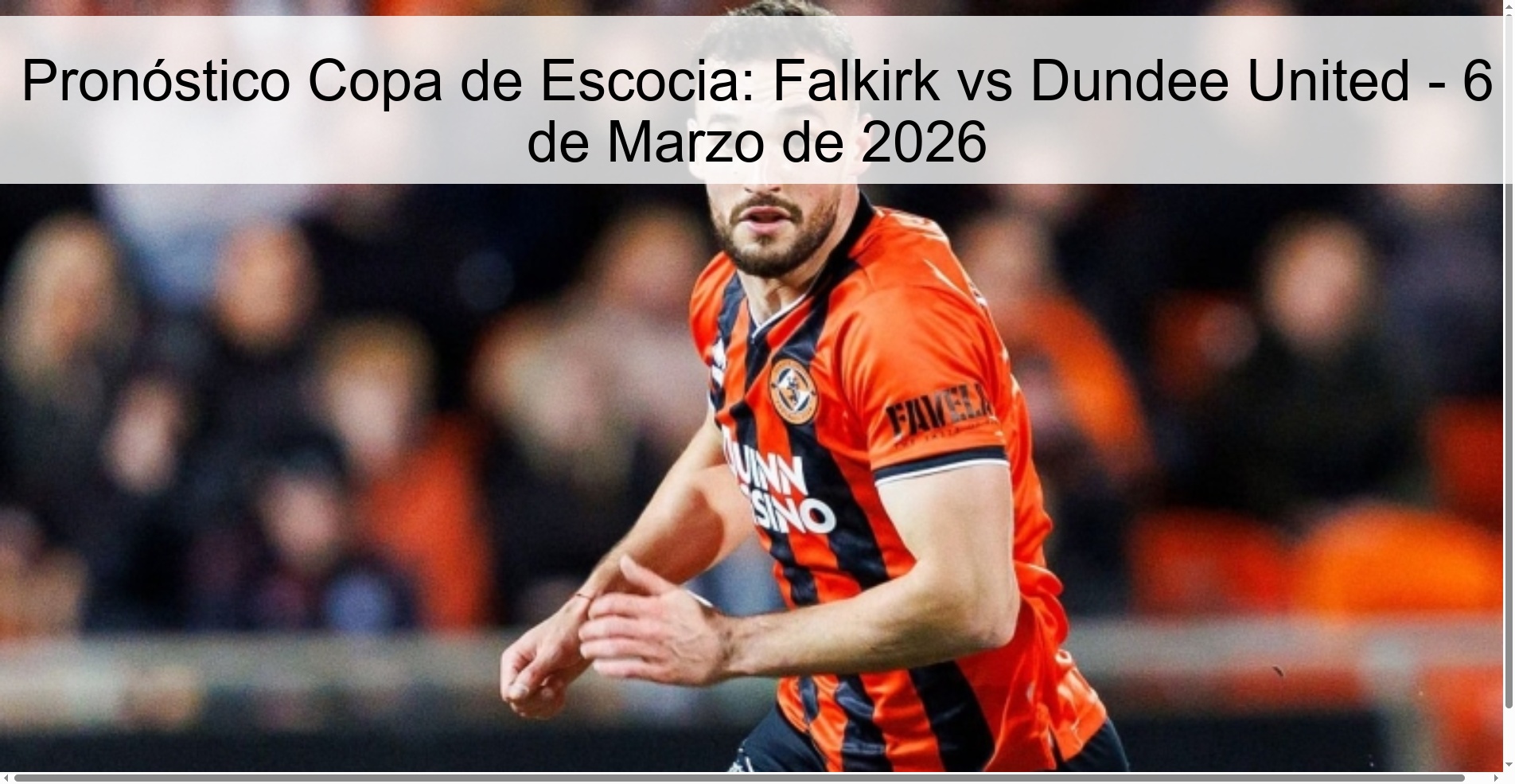Pronóstico Copa de Escocia: Falkirk vs Dundee United - 6 de Marzo de 2026