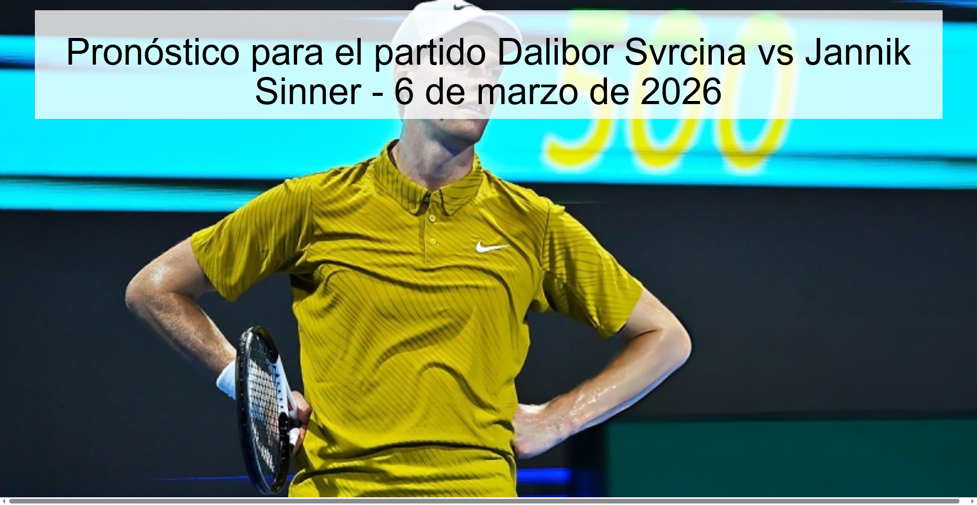 Prediction for the match Dalibor Svrcina vs Jannik Sinner - March 6, 2026