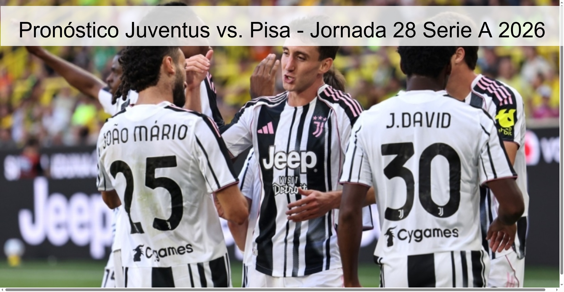 Pronóstico Juventus vs. Pisa - Jornada 28 Serie A 2026