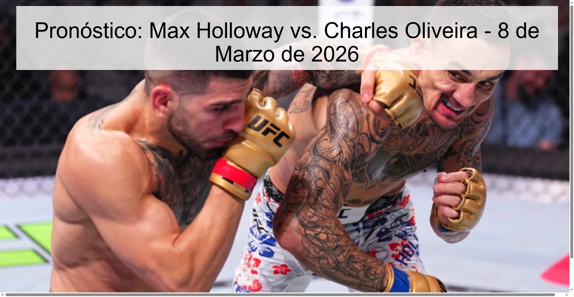 Pronóstico: Max Holloway vs. Charles Oliveira - 8 de Marzo de 2026