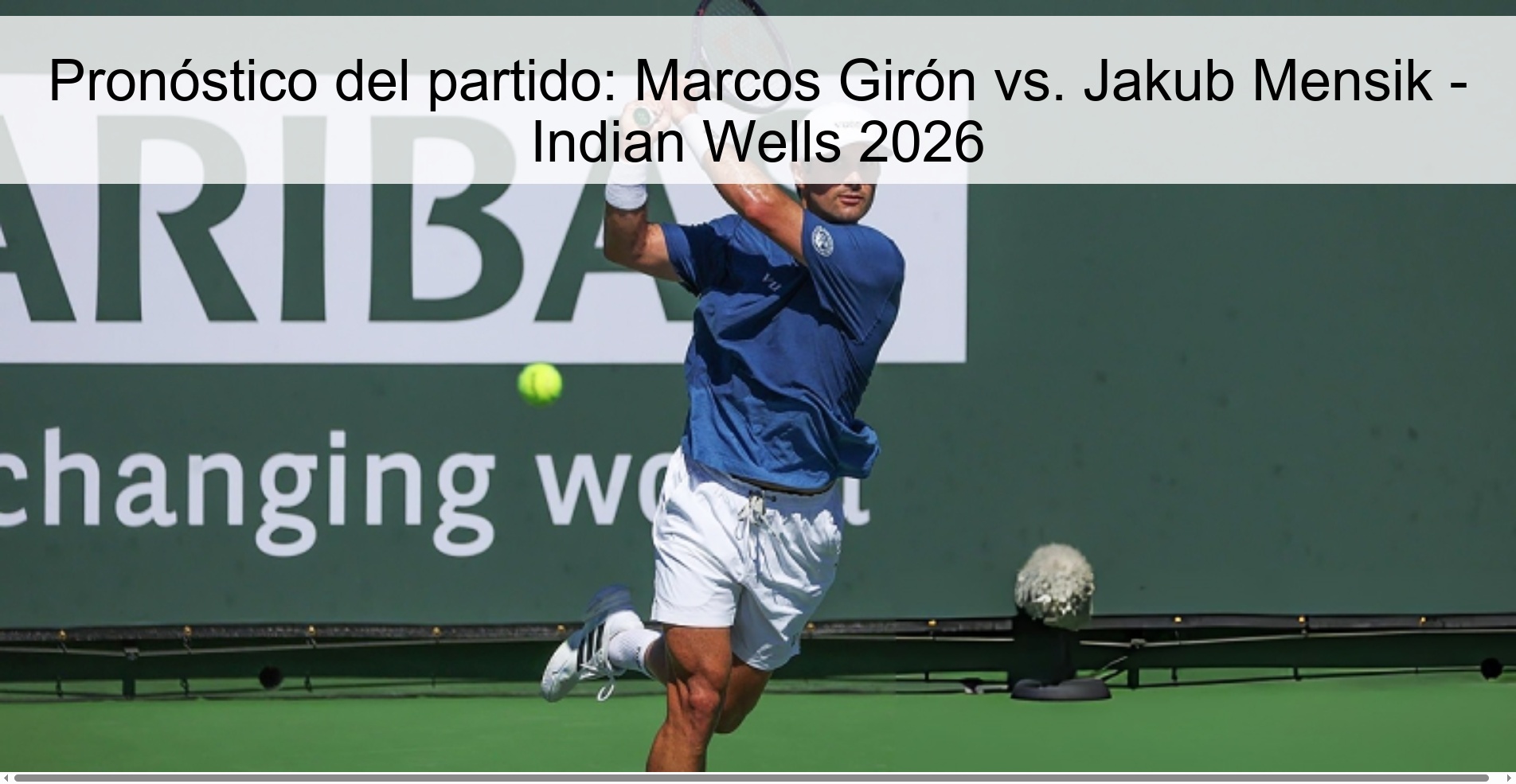 Match prediction: Marcos Girón vs. Jakub Mensik - Indian Wells 2026