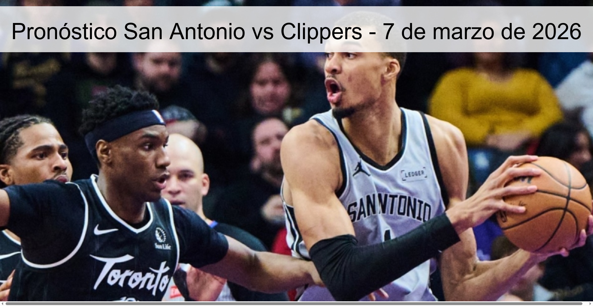 Pronóstico San Antonio vs Clippers - 7 de marzo de 2026
