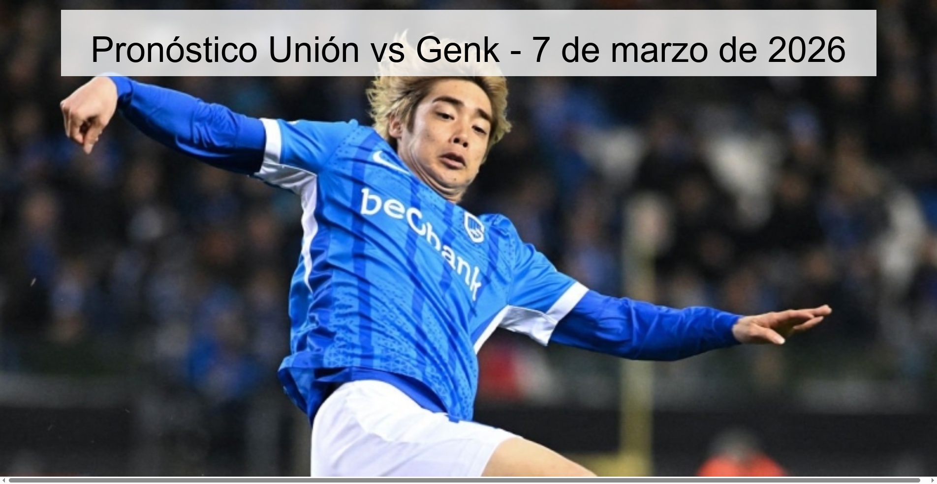 Union vs Genk Prediction – March 7, 2026