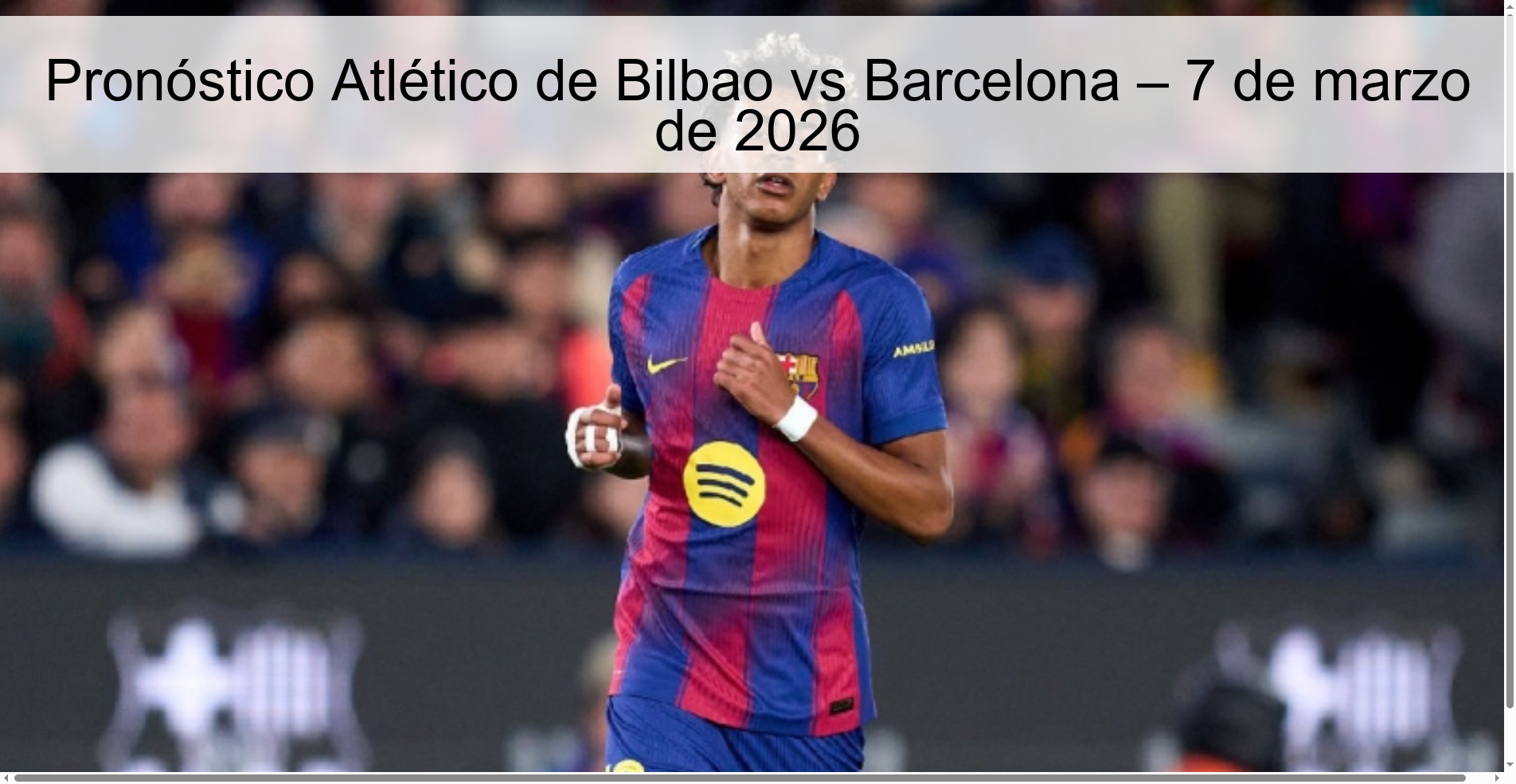 Atlético de Bilbao vs Barcelona Prediction – March 7, 2026 Atlético de Bilbao vs Barcelona Prediction – March 7, 2026