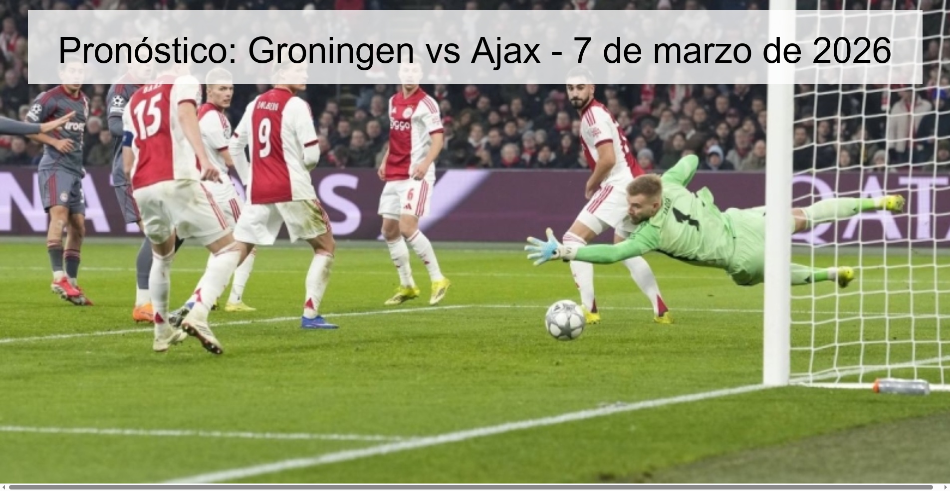 Pronóstico: Groningen vs Ajax - 7 de marzo de 2026 Pronóstico: Groningen vs Ajax - 7 de marzo de 2026