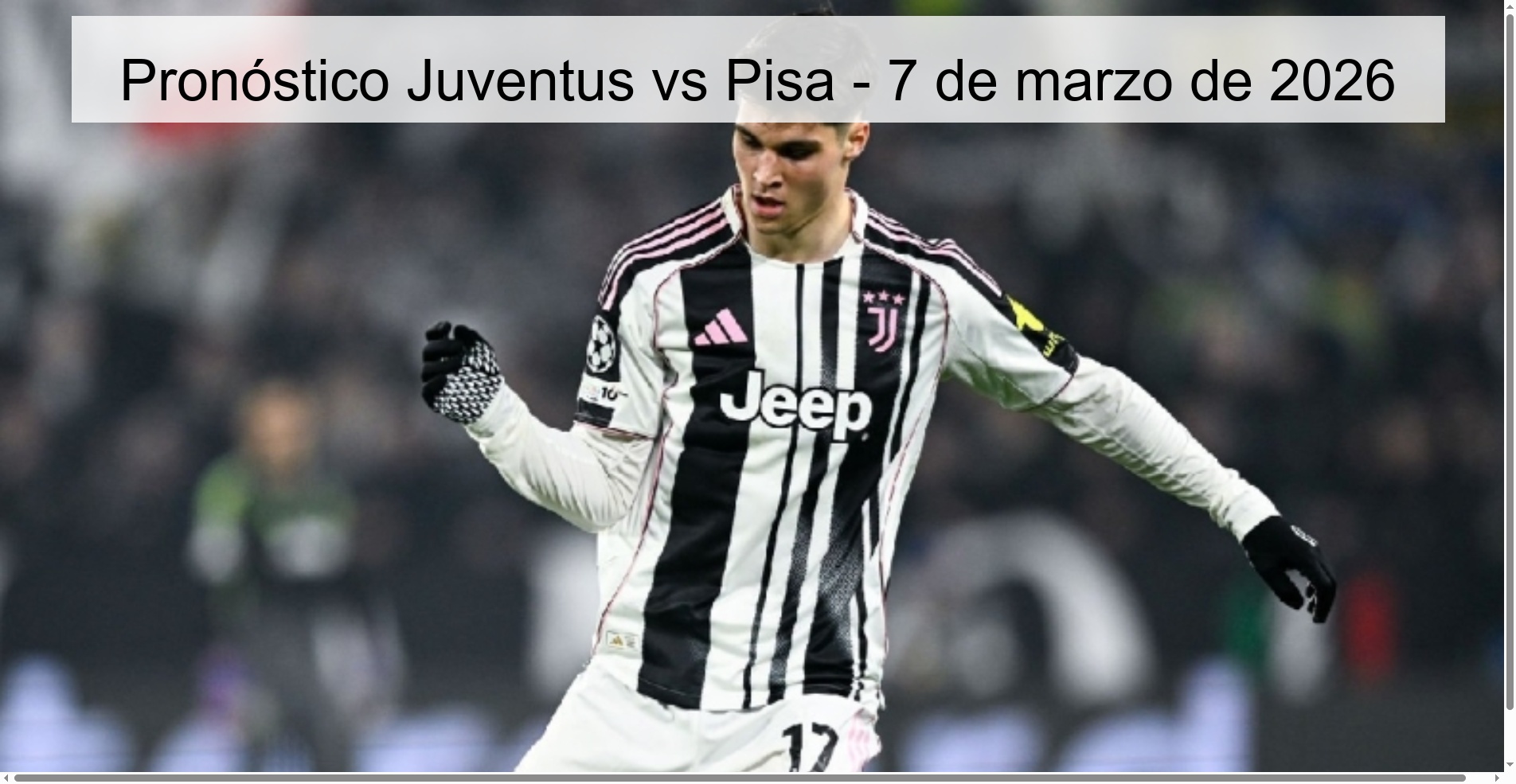 Pronóstico Juventus vs Pisa - 7 de marzo de 2026