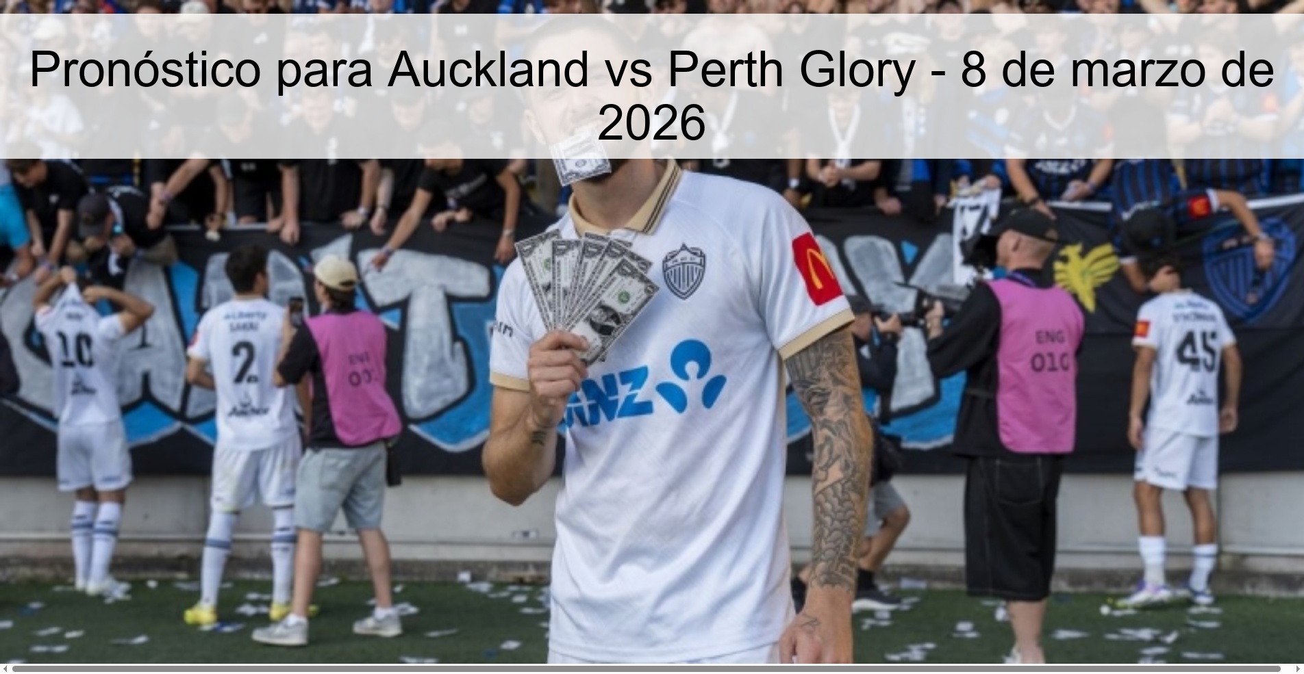 Pronóstico para Auckland vs Perth Glory - 8 de marzo de 2026