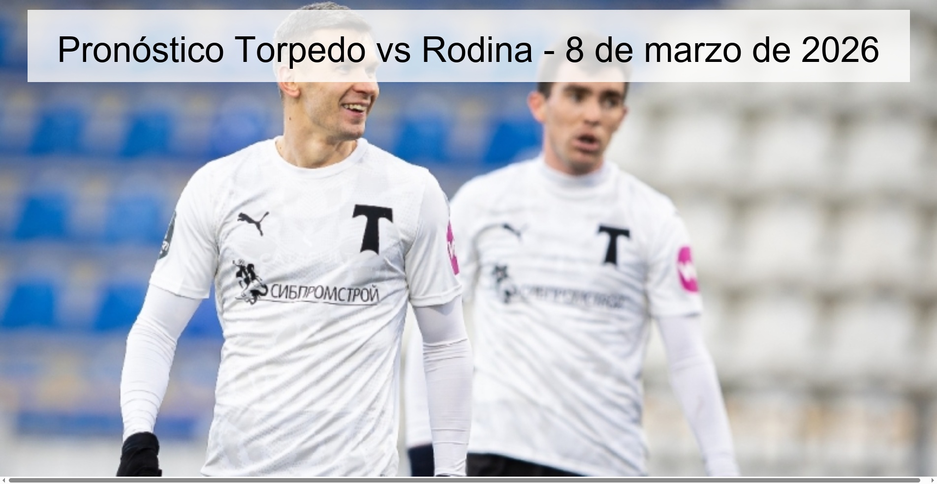 Pronóstico Torpedo vs Rodina - 8 de marzo de 2026