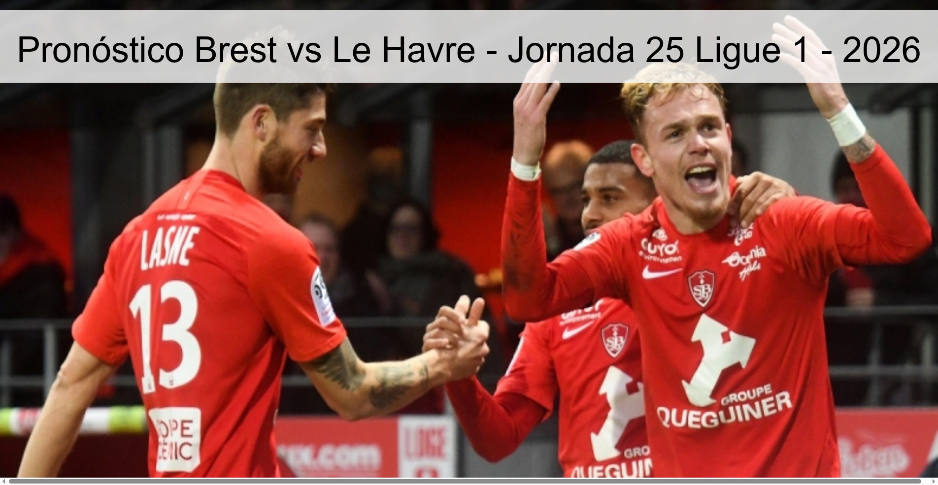 Pronóstico Brest vs Le Havre - Jornada 25 Ligue 1 - 2026