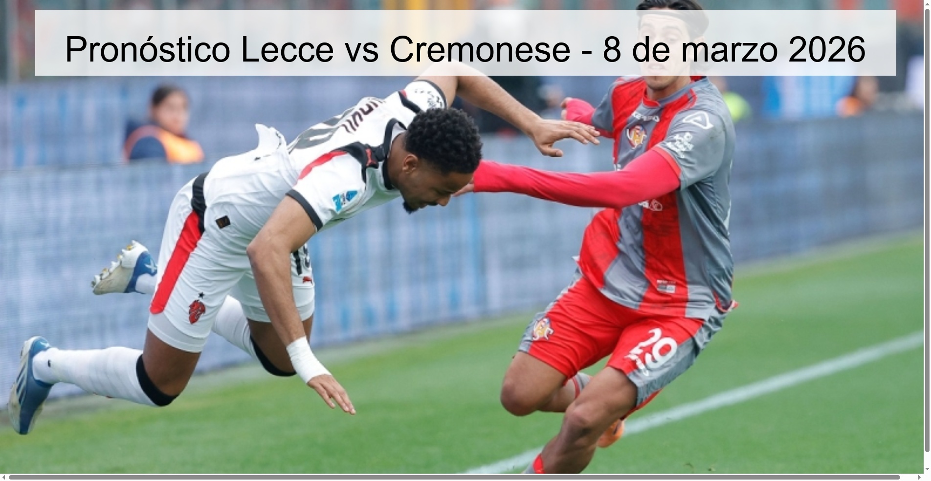 Pronóstico Lecce vs Cremonese - 8 de marzo 2026