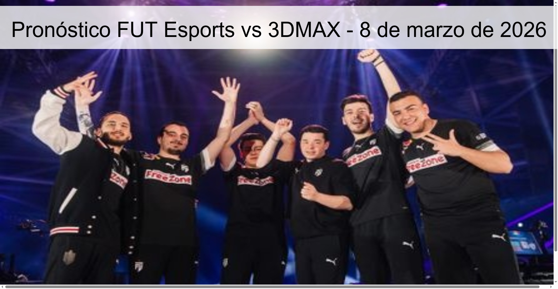 Pronóstico FUT Esports vs 3DMAX - 8 de marzo de 2026