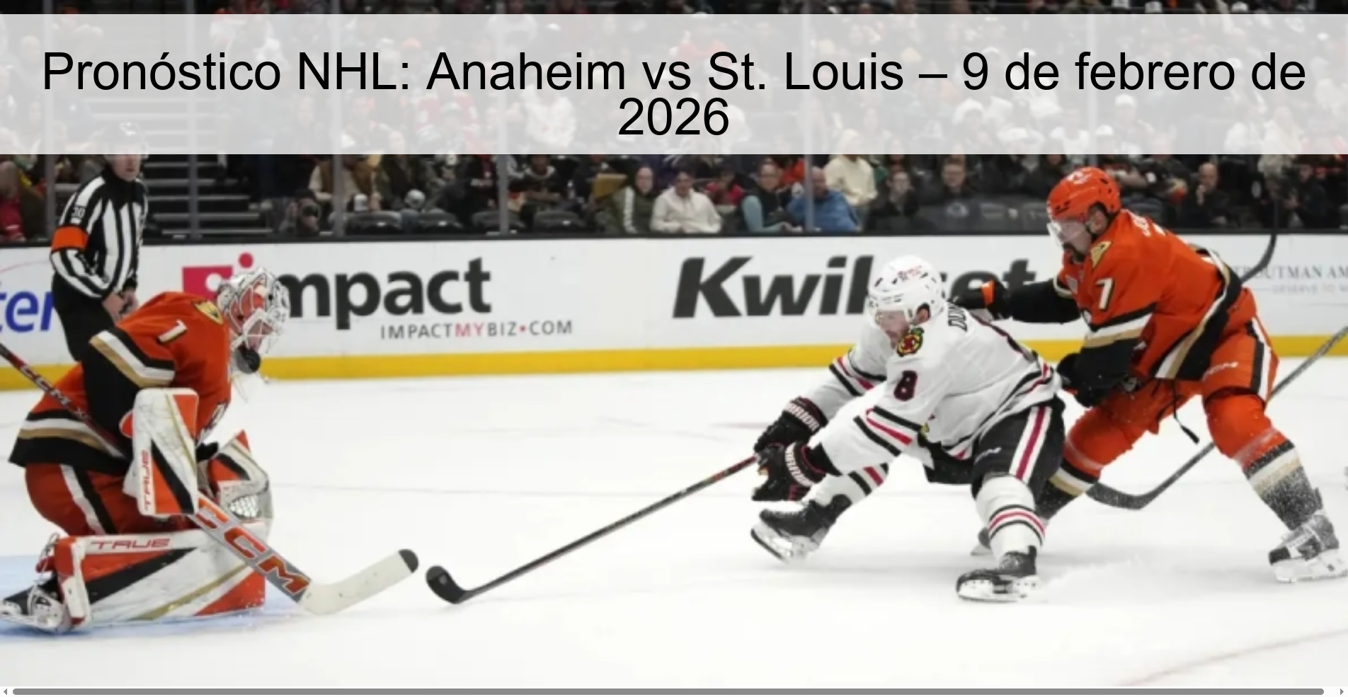 Pronóstico NHL: Anaheim vs St. Louis – 9 de febrero de 2026