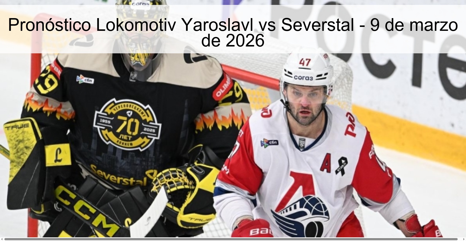 Pronóstico Lokomotiv Yaroslavl vs Severstal - 9 de marzo de 2026