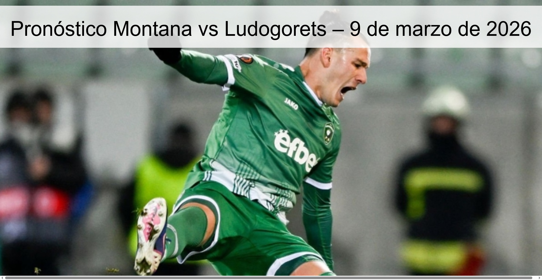 Montana vs Ludogorets Prediction – March 9, 2026