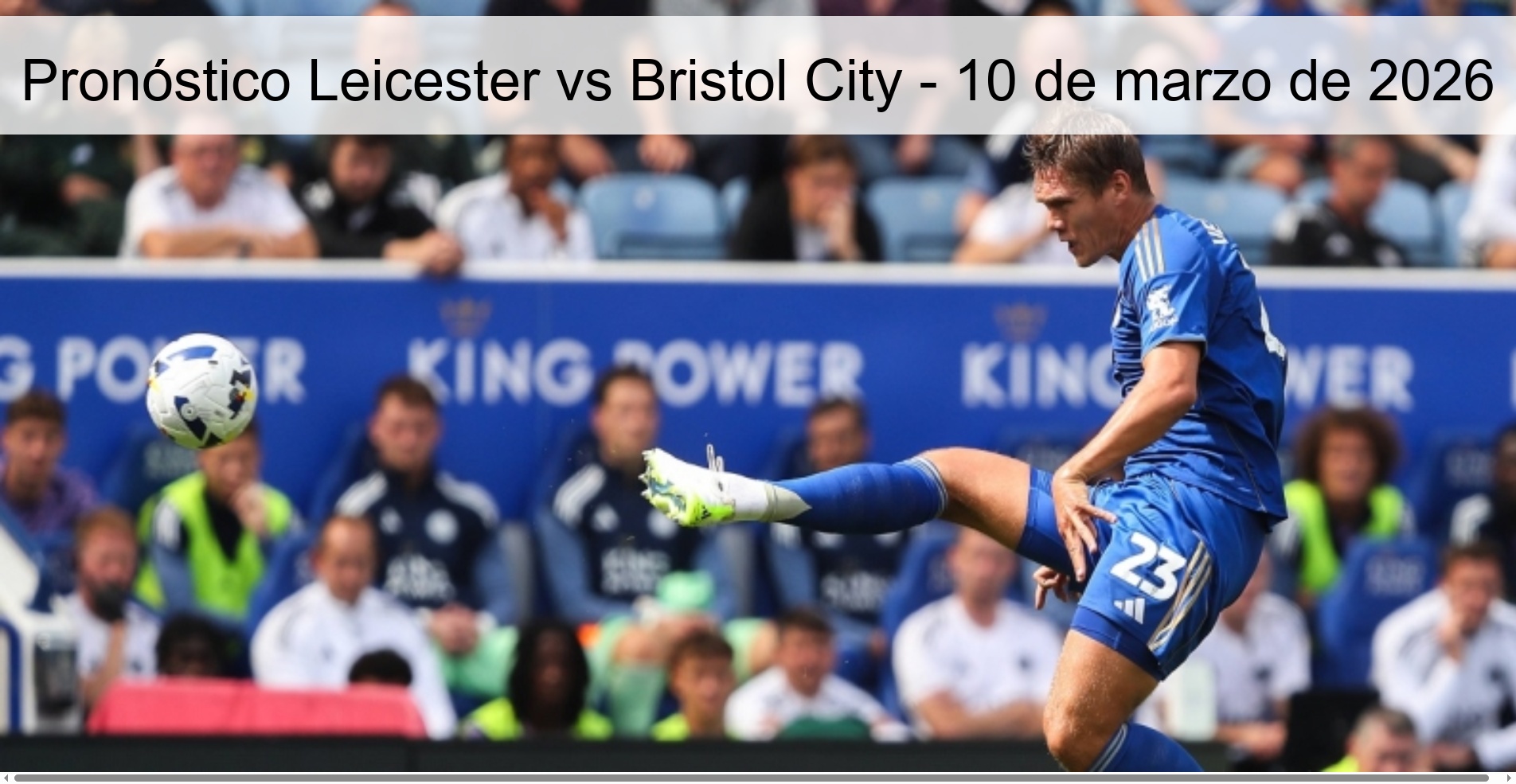 Pronóstico Leicester vs Bristol City - 10 de marzo de 2026