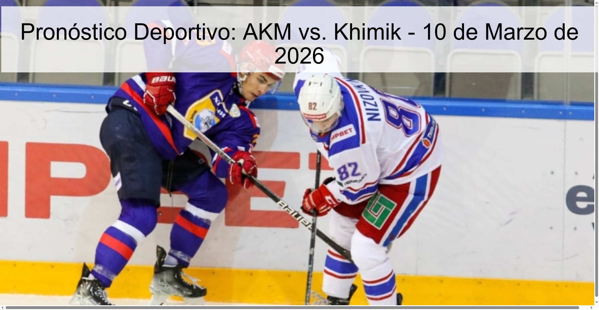 Pronóstico Deportivo: AKM vs. Khimik - 10 de Marzo de 2026